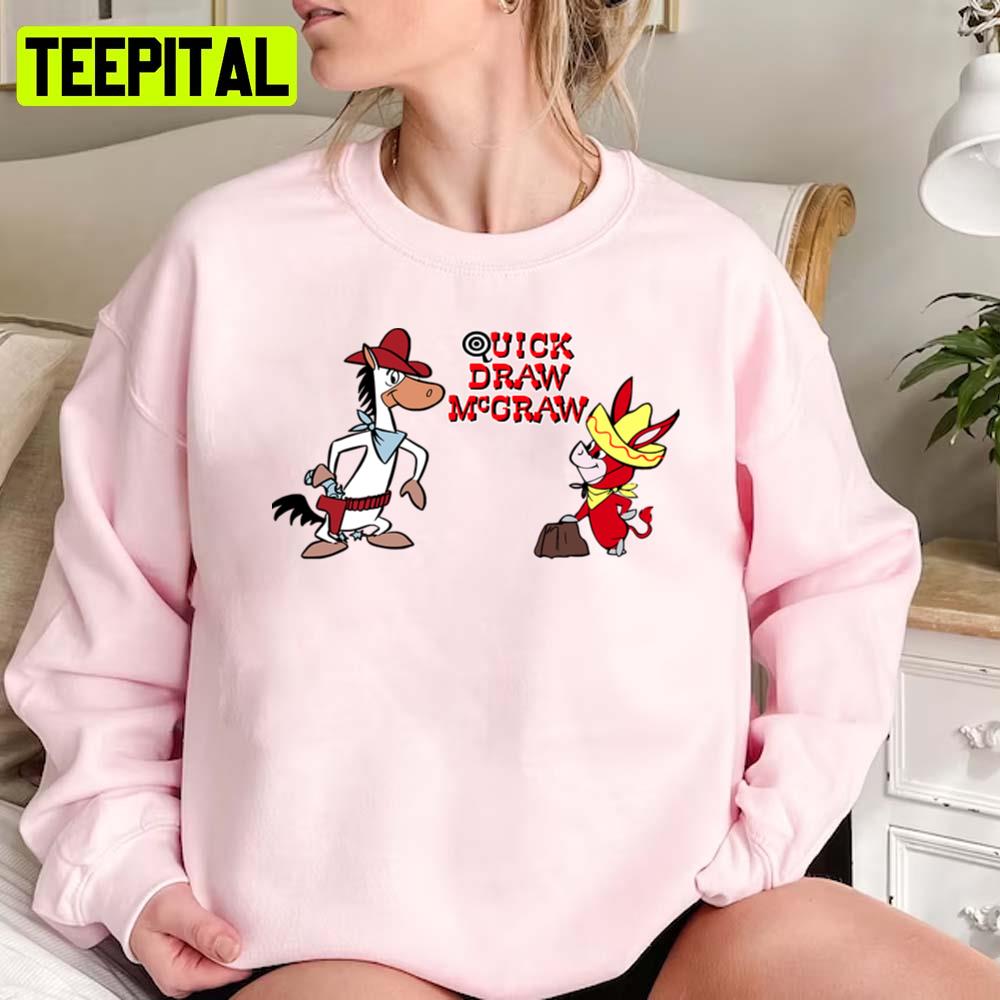Design Draw Humor Funny Quick Draw Mcgraw Unisex Sweatshirt Design Draw Humor Funny Quick Draw Mcgraw Unisex Sweatshirt