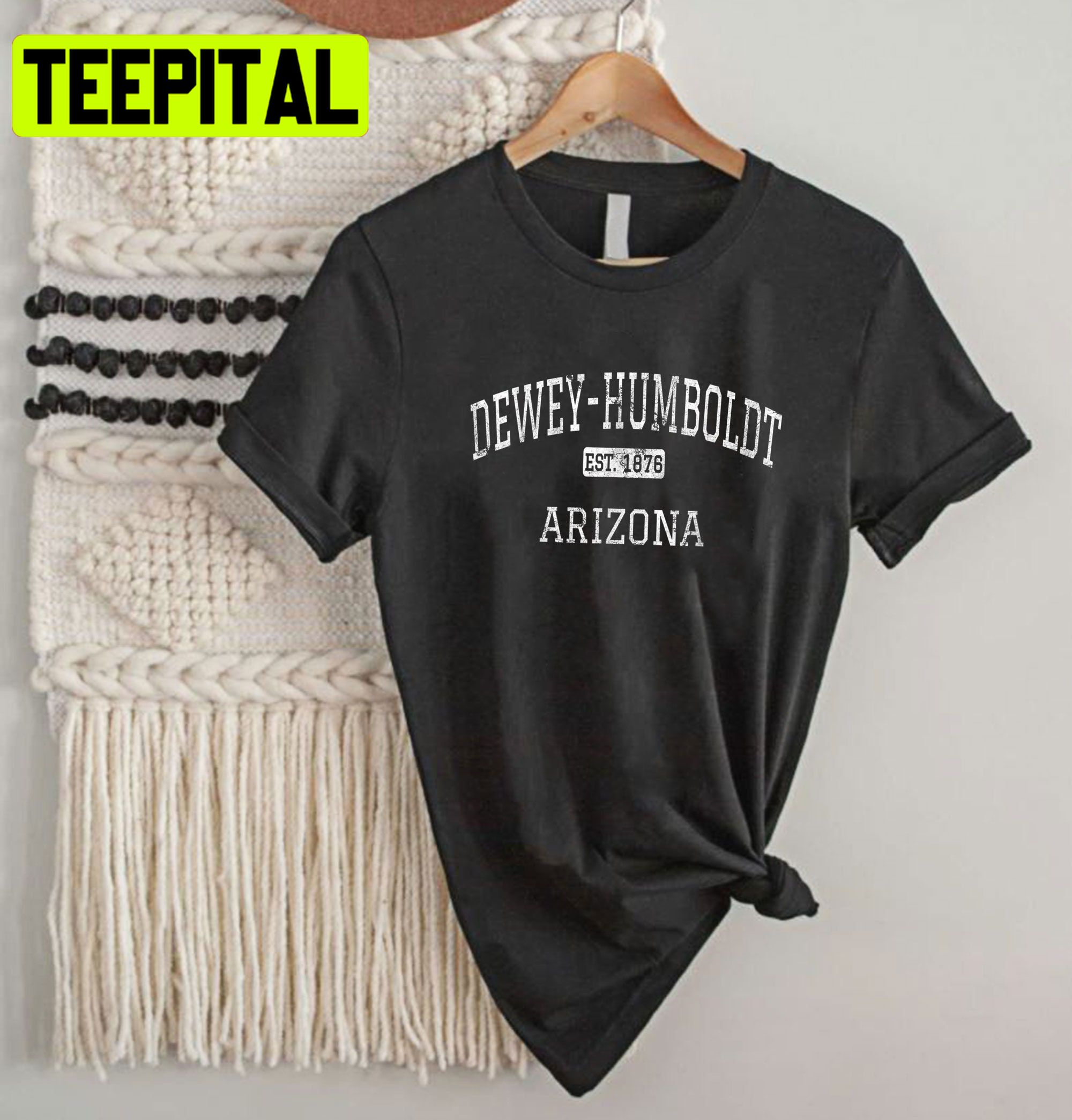 Dewey-Humboldt Arizona Trending Unisex Shirt Dewey-Humboldt Arizona Trending Unisex Shirt