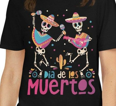 Dia De Los Muertos -Day of the Dead Shirt Dia De Los Muertos -Day of the Dead Shirt