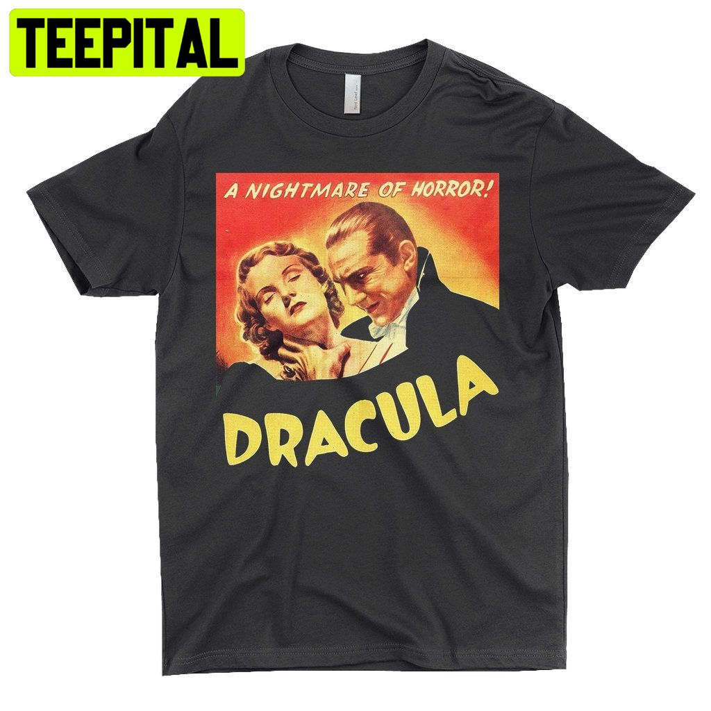Dracula 1931 Film Horror Halloween Trending Unisex Shirt Dracula 1931 Film Horror Halloween Trending Unisex Shirt