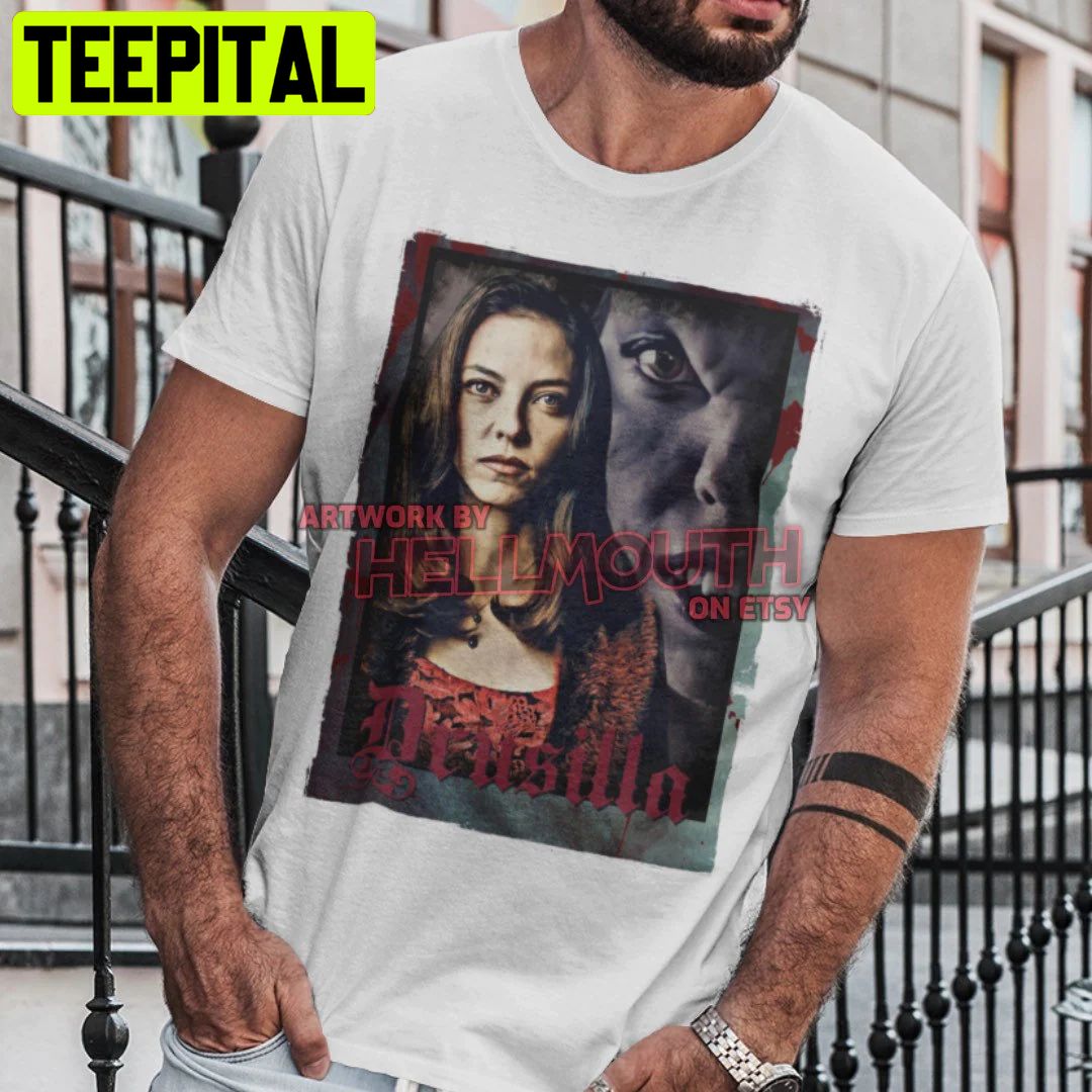 Drusilla Buffy Halloween Trending Unsiex T-Shirt Drusilla Buffy Halloween Trending Unsiex T-Shirt