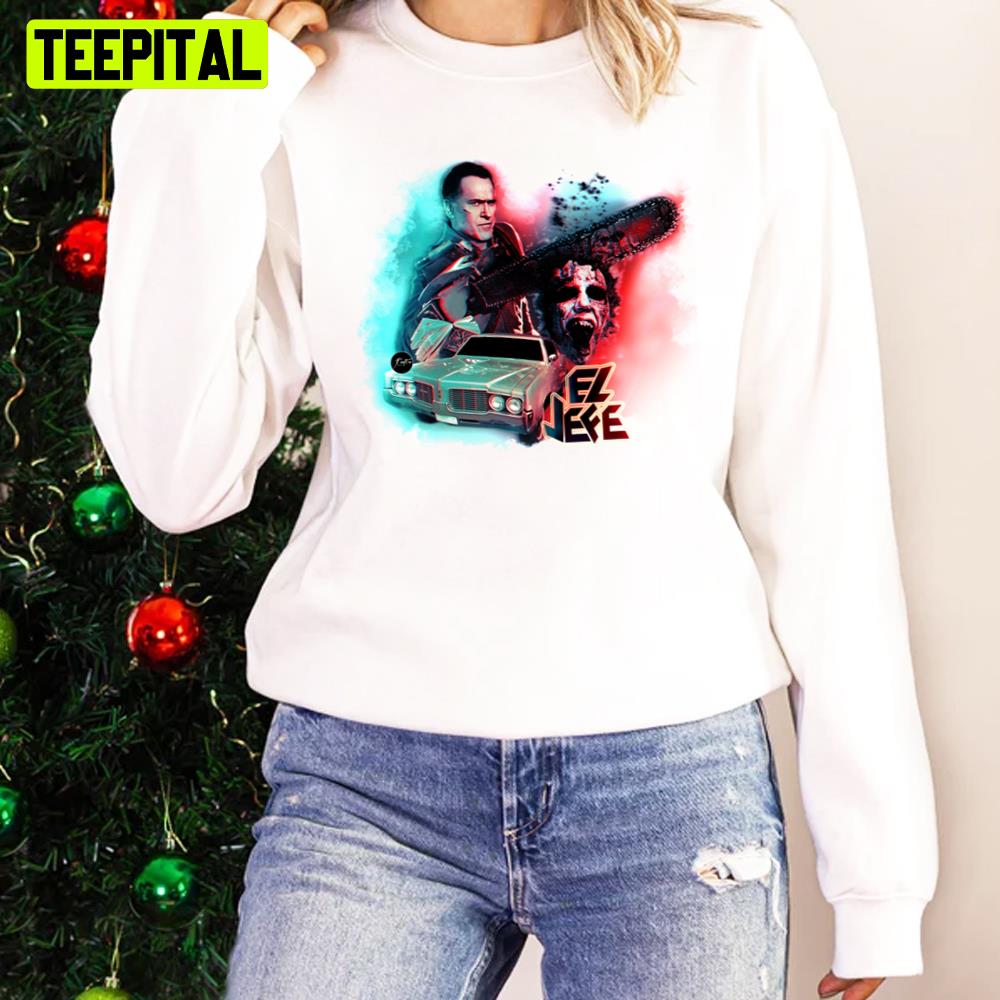 El Jefe Evil Dead Chainsaw Unisex Sweatshirt El Jefe Evil Dead Chainsaw Unisex Sweatshirt