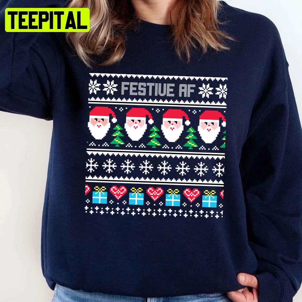Festive Af Cute Ugly Christmas Unisex Sweatshirt Festive Af Cute Ugly Christmas Unisex Sweatshirt