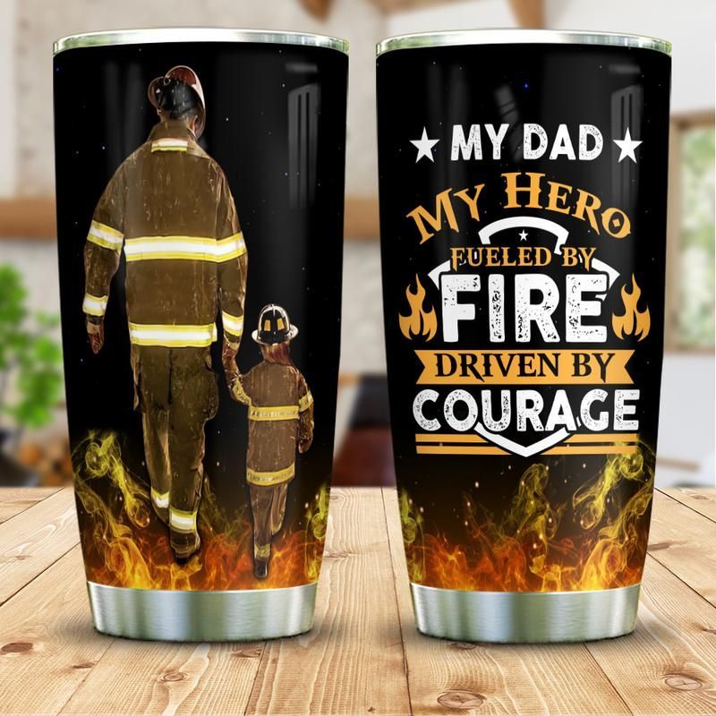 Firefighter My Dad My Hero Stainless Steel Cup Firefighter My Dad My Hero Stainless Steel Cup