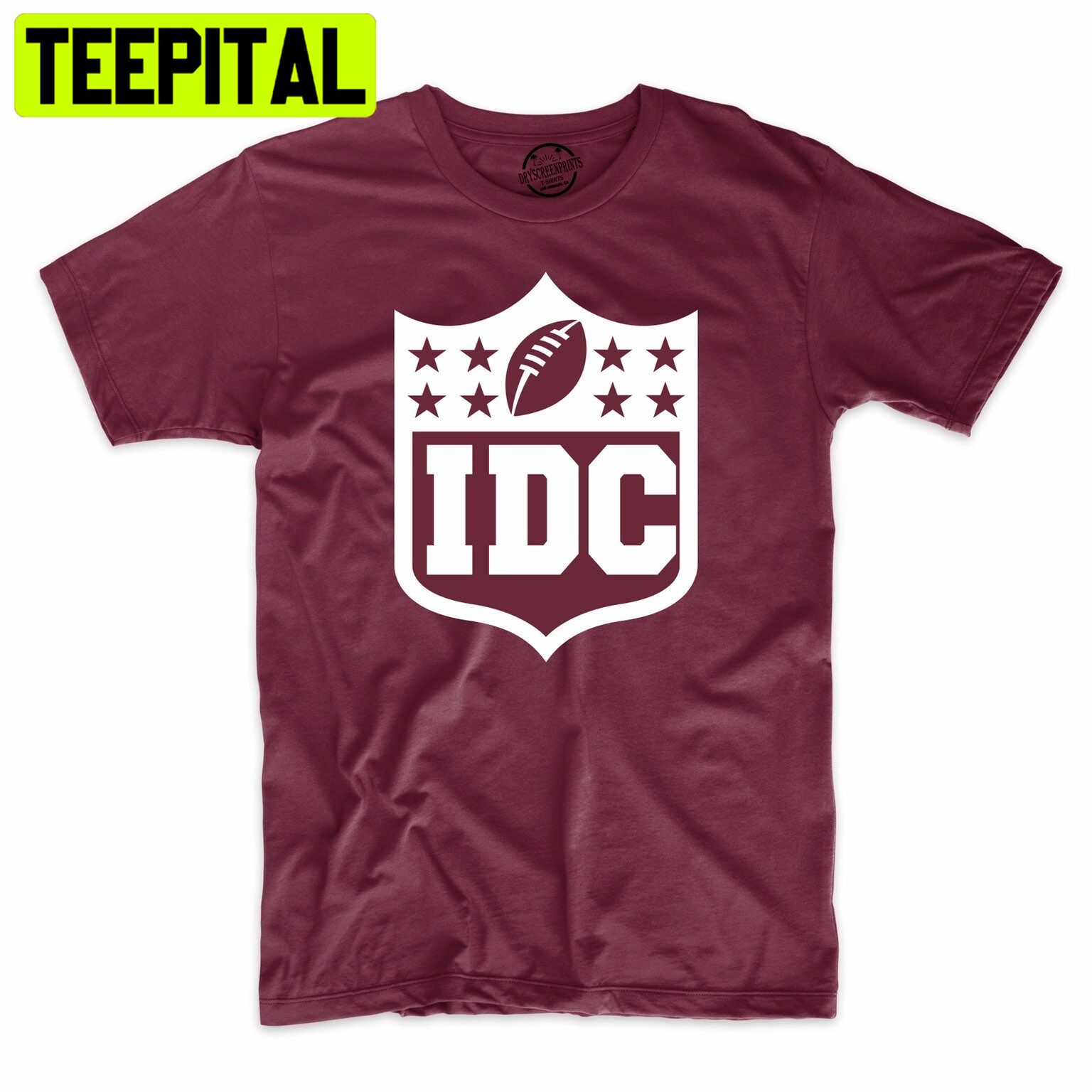 Football Idc (I Dont Care)Super Bowl Funny Trending Unisex Shirt Football Idc (I Dont Care)Super Bowl Funny Trending Unisex Shirt