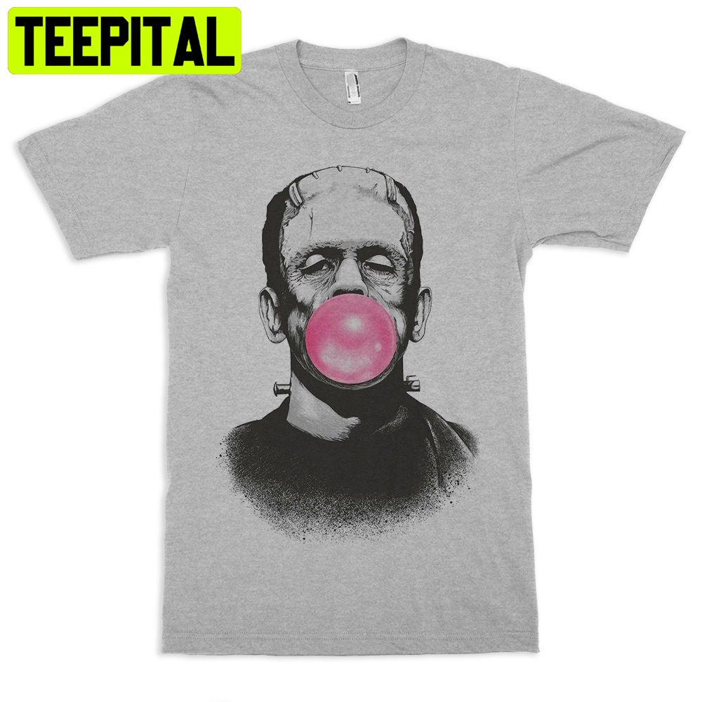 Frankenstein And Bubble Gum Halloween Trending Unisex Shirt Frankenstein And Bubble Gum Halloween Trending Unisex Shirt