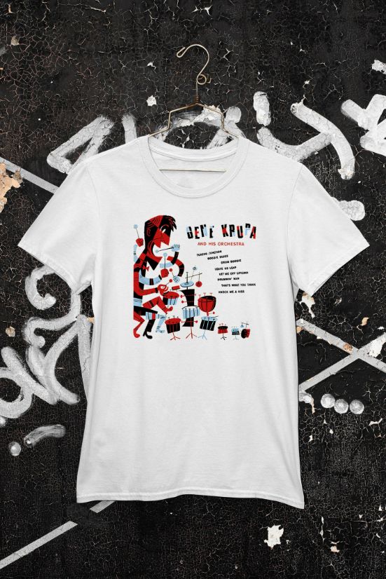 Gene Krupa - Drum Jazz Music Gift Birthday T-Shirt Gene Krupa - Drum Jazz Music Gift Birthday T-Shirt
