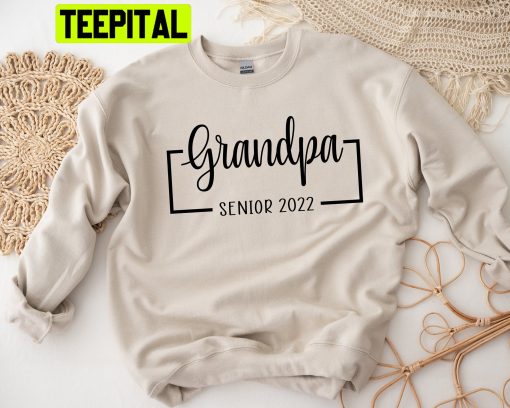 Grandma Grandpa Senior 2022 Trending Unisex Shirt