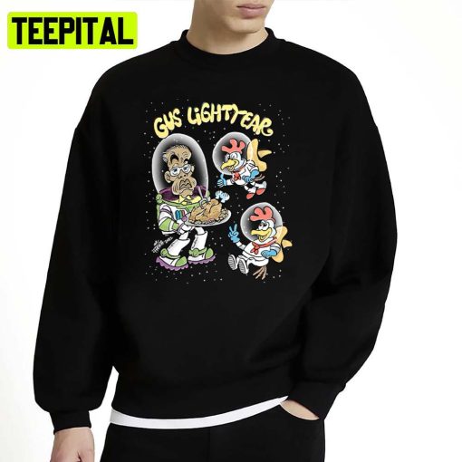 Gus Lightyear And Pollos Breaking Bad Unisex Sweatshirt
