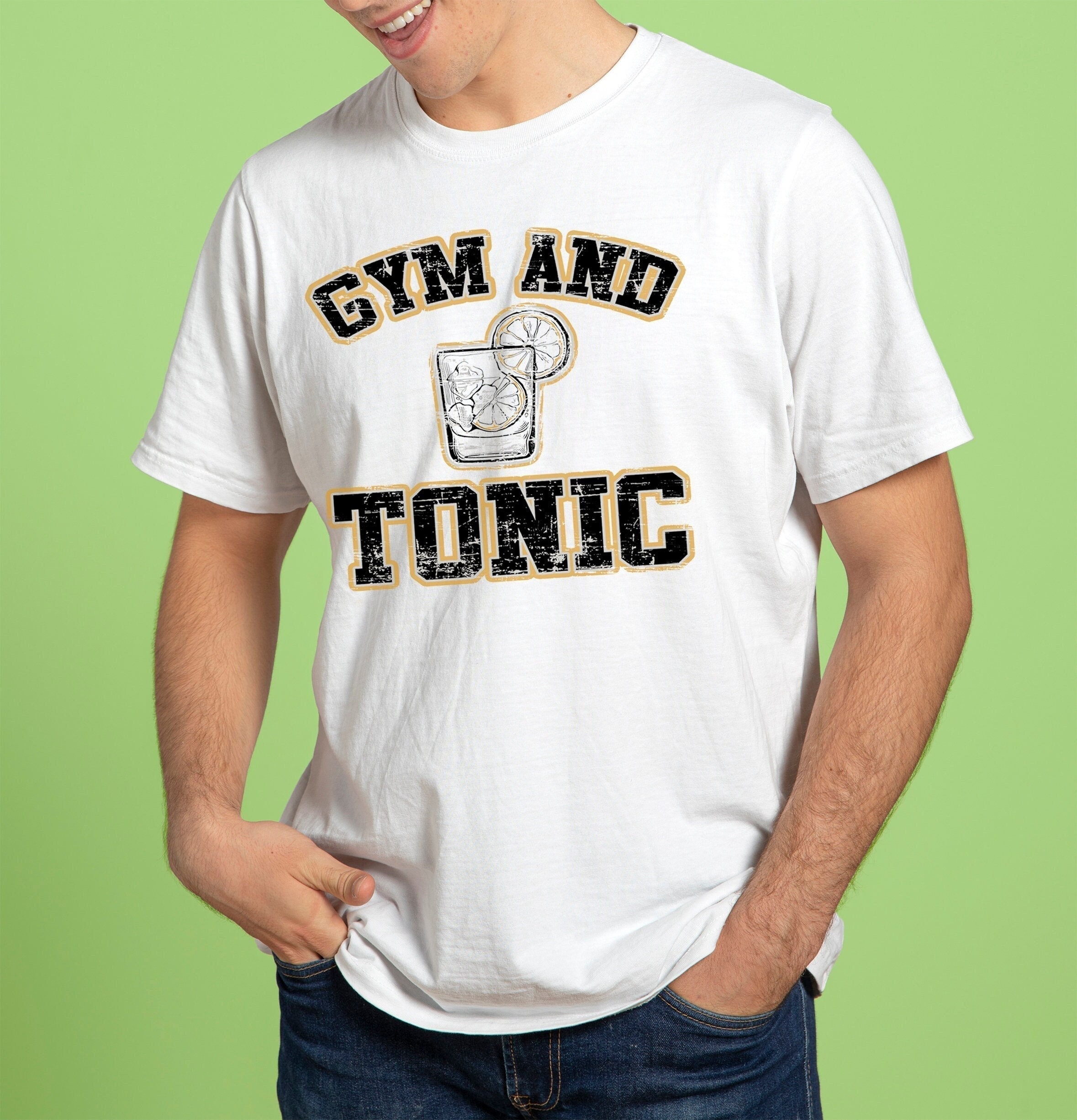 Gym And Tonic Funny Gym Funny Work Out Day Drinking Gin And Tonic Bar Unisex T-Shirt Gym And Tonic Funny Gym Funny Work Out Day Drinking Gin And Tonic Bar Unisex T-Shirt