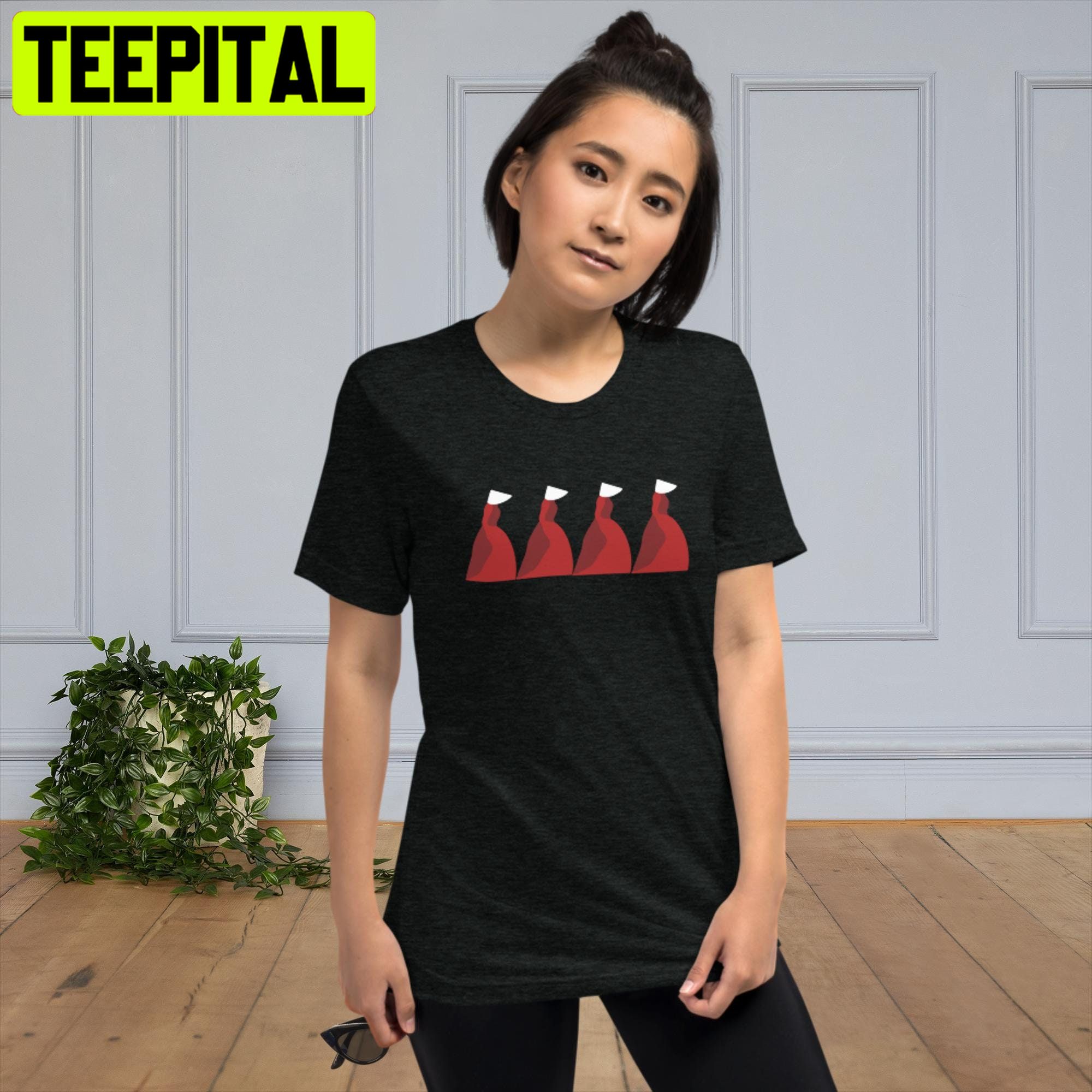 Handmaid's TaleTrending Unisex Shirt Handmaid's TaleTrending Unisex Shirt