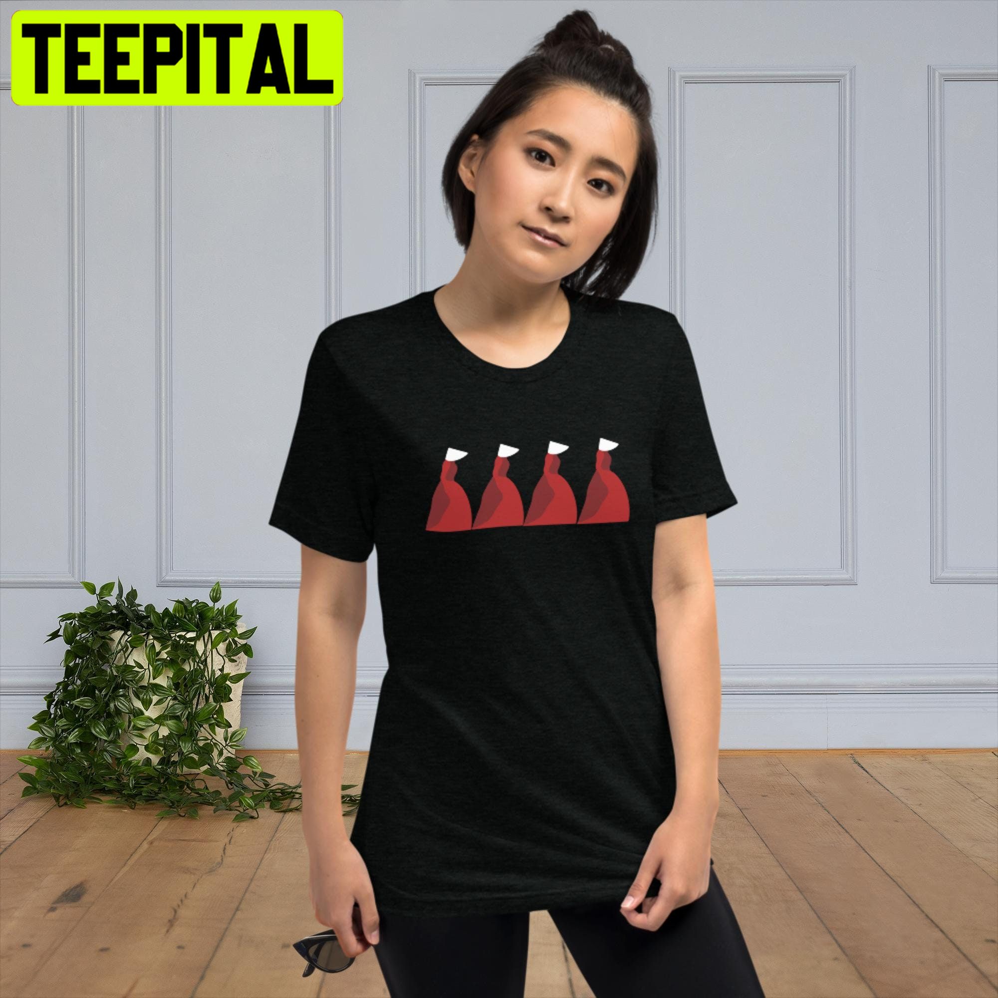 Handmaid's TaleTrending Unisex Shirt Handmaid's TaleTrending Unisex Shirt
