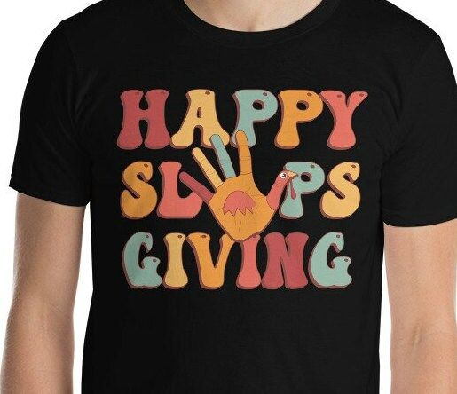 Happy Slapsgiving Shirt Happy Slapsgiving Shirt