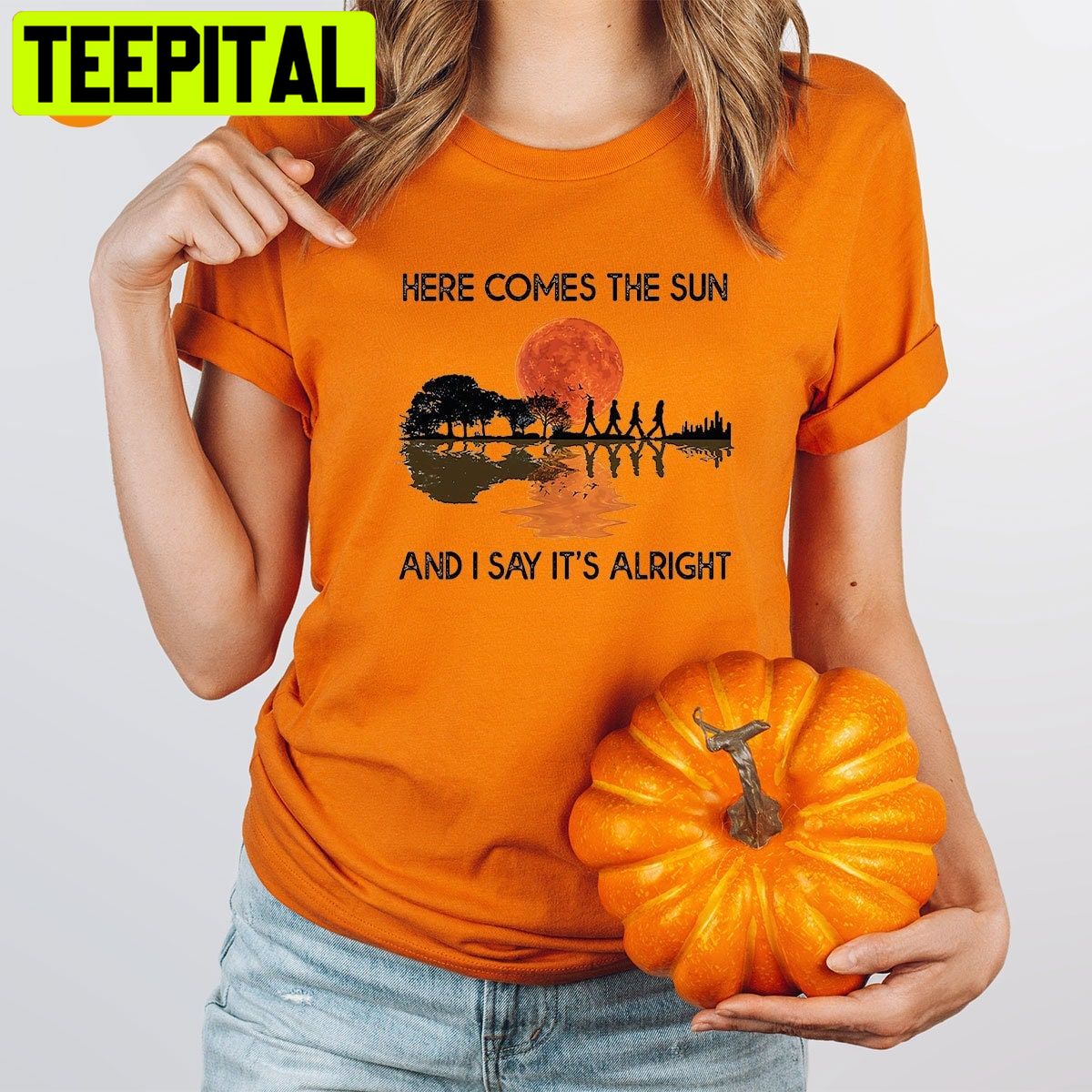 Here Comes The Sun And I Say It's Alright Country Music Trending Unisex Shirt Here Comes The Sun And I Say It's Alright Country Music Trending Unisex Shirt