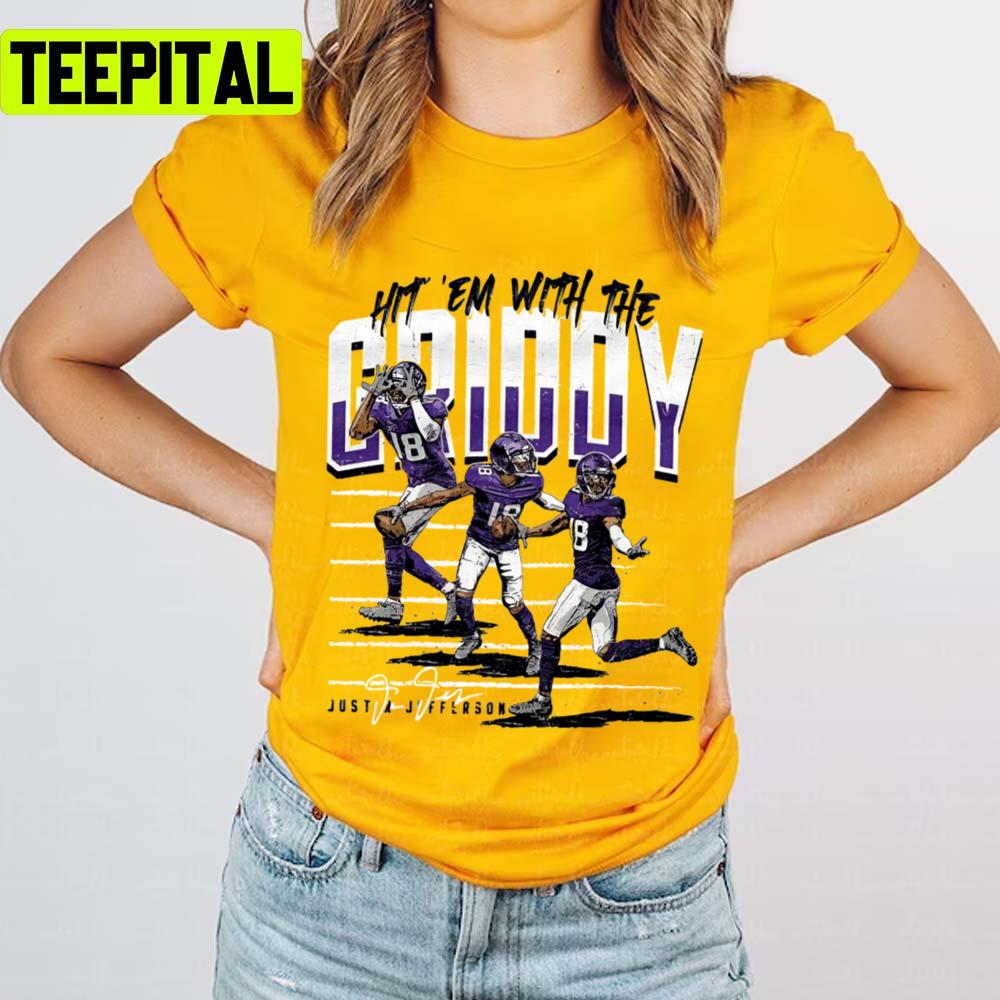 Hit Them With The Griddy For Minnesota Vikings Fans Unisex T-Shirt Hit Them With The Griddy For Minnesota Vikings Fans Unisex T-Shirt