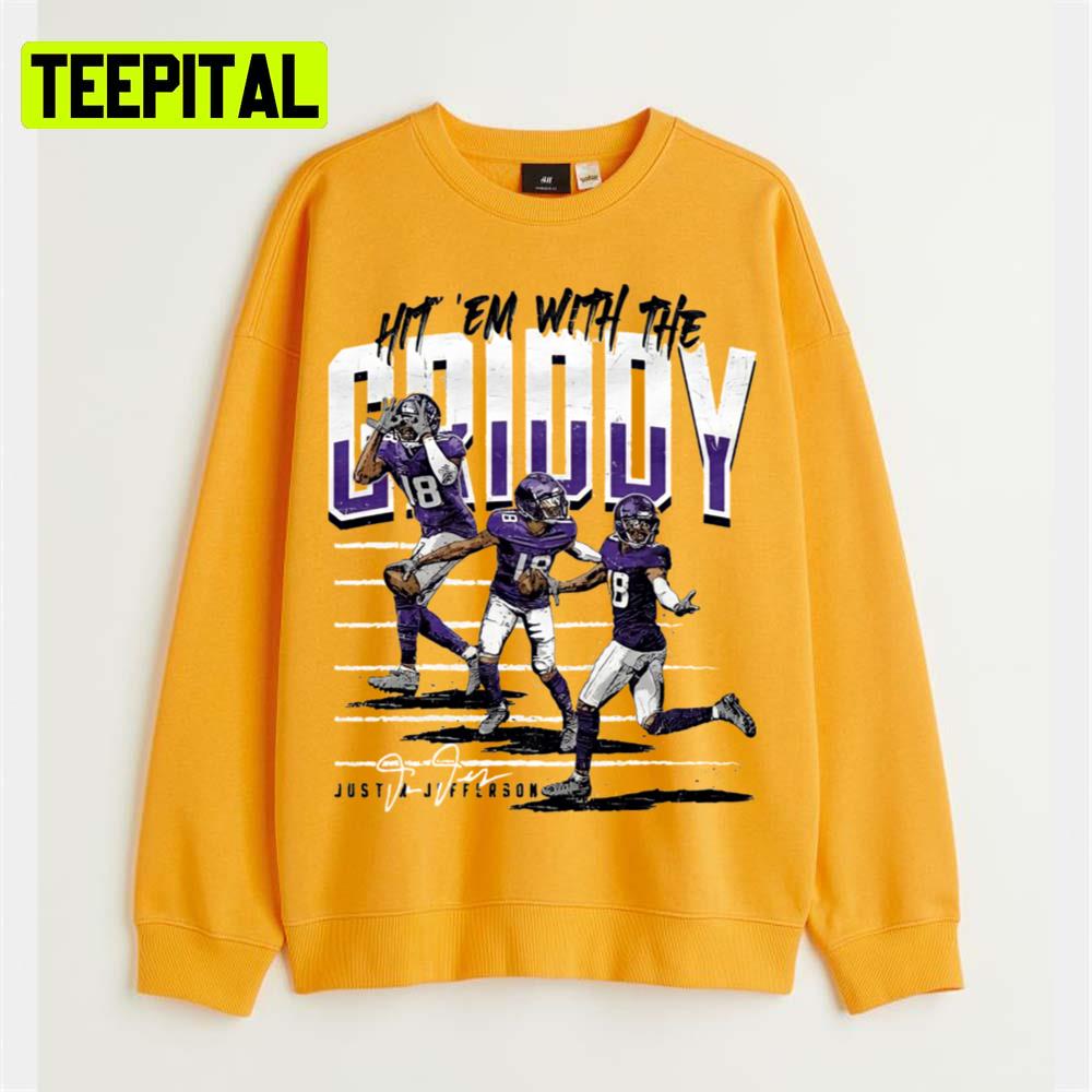 Hit Them With The Griddy For Minnesota Vikings Fans Unisex T-Shirt Hit Them With The Griddy For Minnesota Vikings Fans Unisex T-Shirt