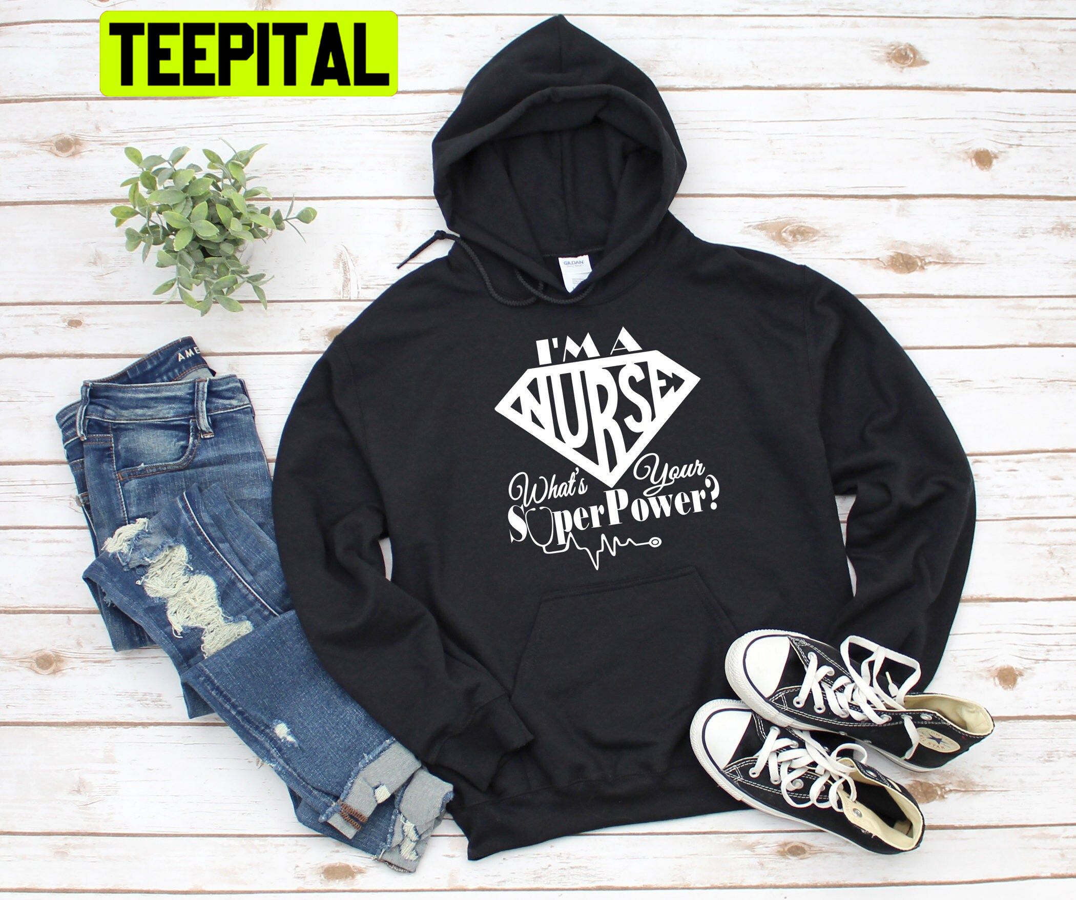 I Am A Nurse What's Your Super Power Trending Unisex Hoodie I Am A Nurse What's Your Super Power Trending Unisex Hoodie