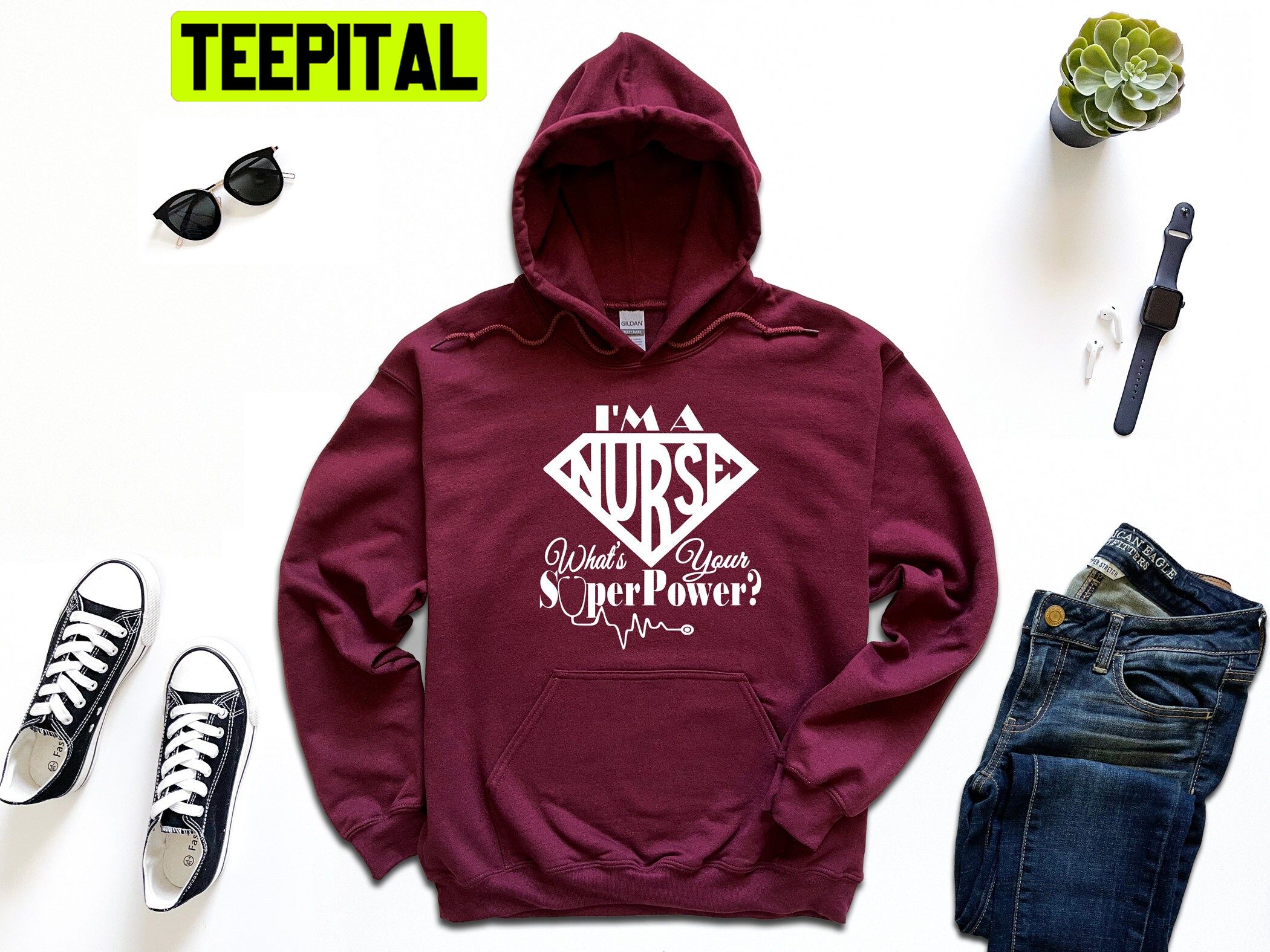 I Am A Nurse What's Your Super Power Trending Unisex Hoodie I Am A Nurse What's Your Super Power Trending Unisex Hoodie