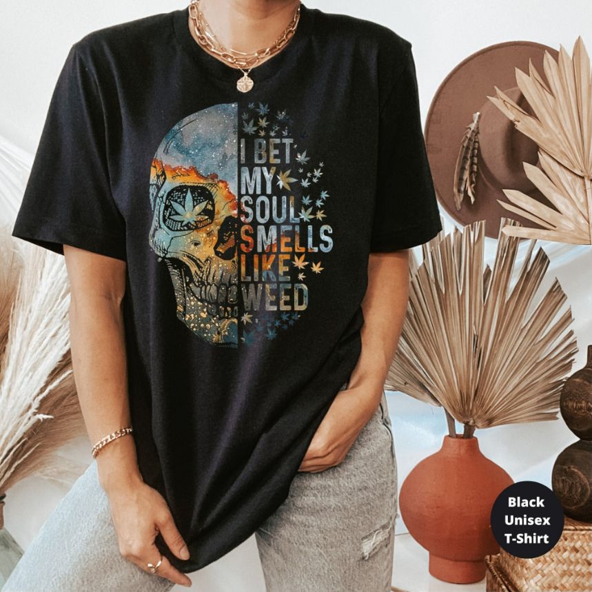 I Best My Soul Smells Like Weed T-Shirt I Best My Soul Smells Like Weed T-Shirt