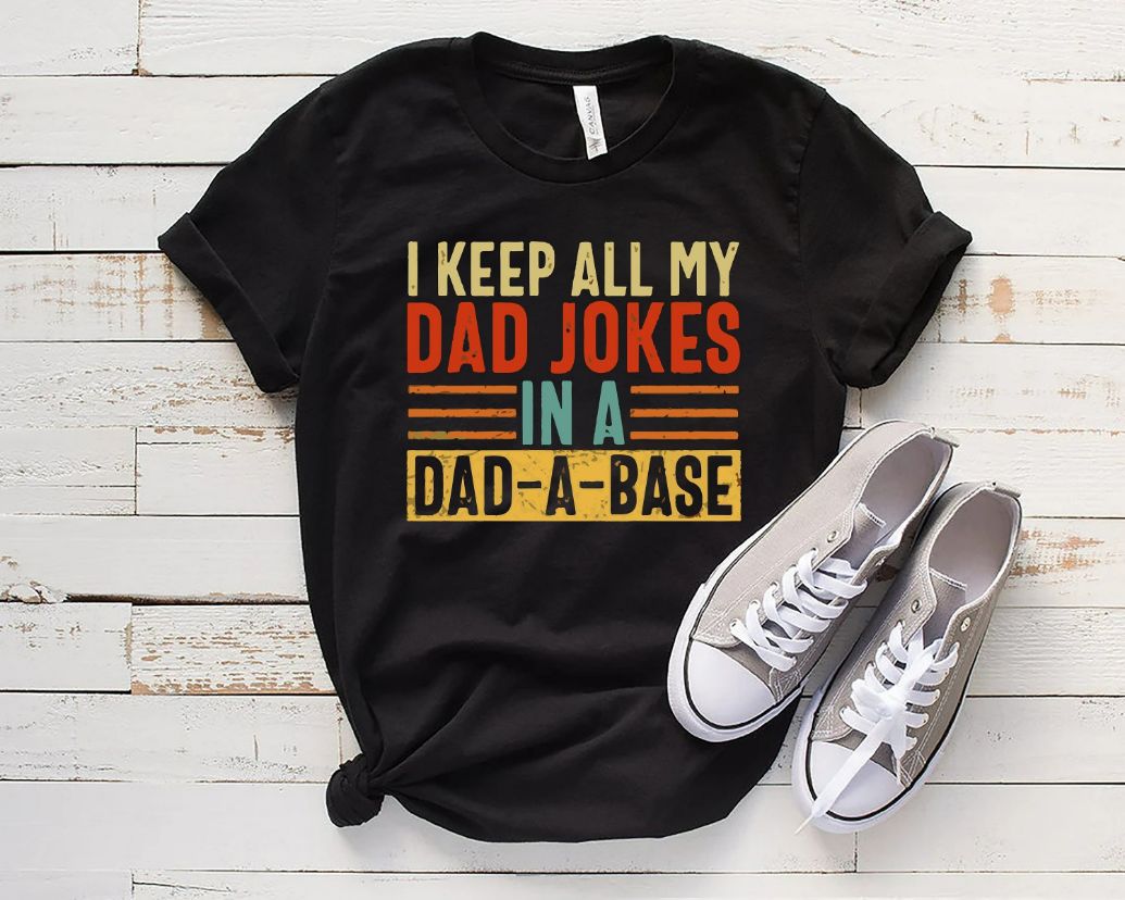 I Keep All My Dad Jokes Shirt I Keep All My Dad Jokes Shirt