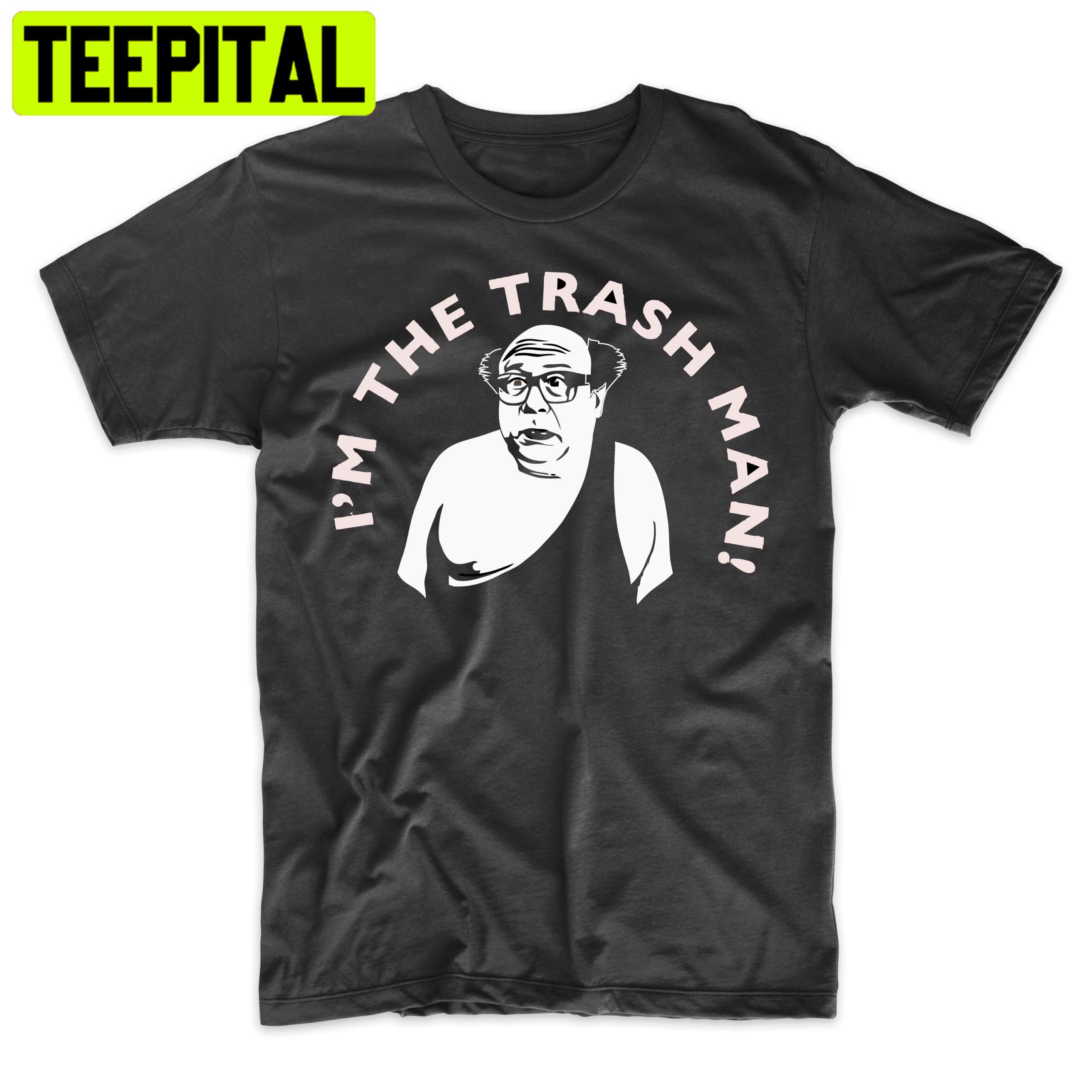 I’m The Trash Man Funny Wrestling Trending Unisex Shirt I’m The Trash Man Funny Wrestling Trending Unisex Shirt