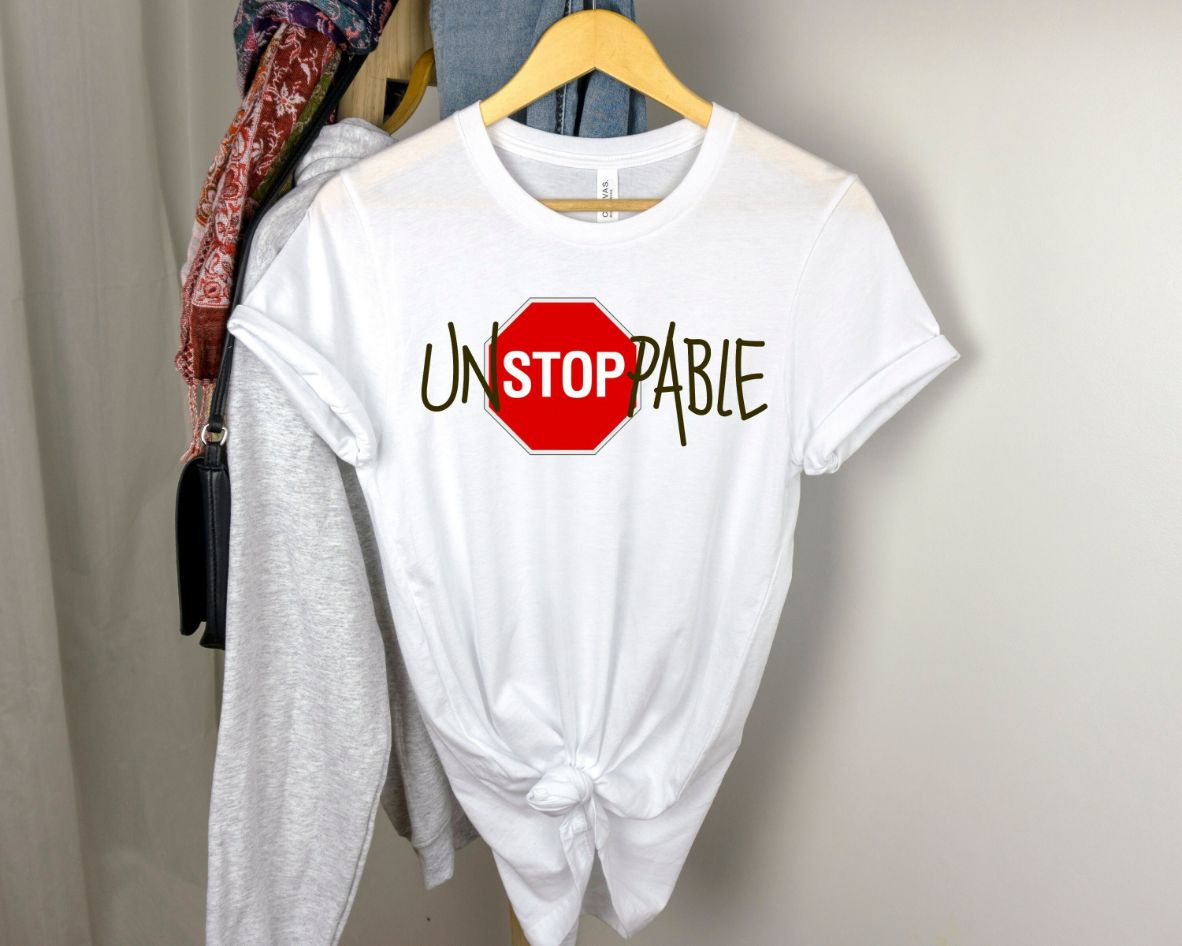Im Unstoppable Shirt Im Unstoppable Shirt