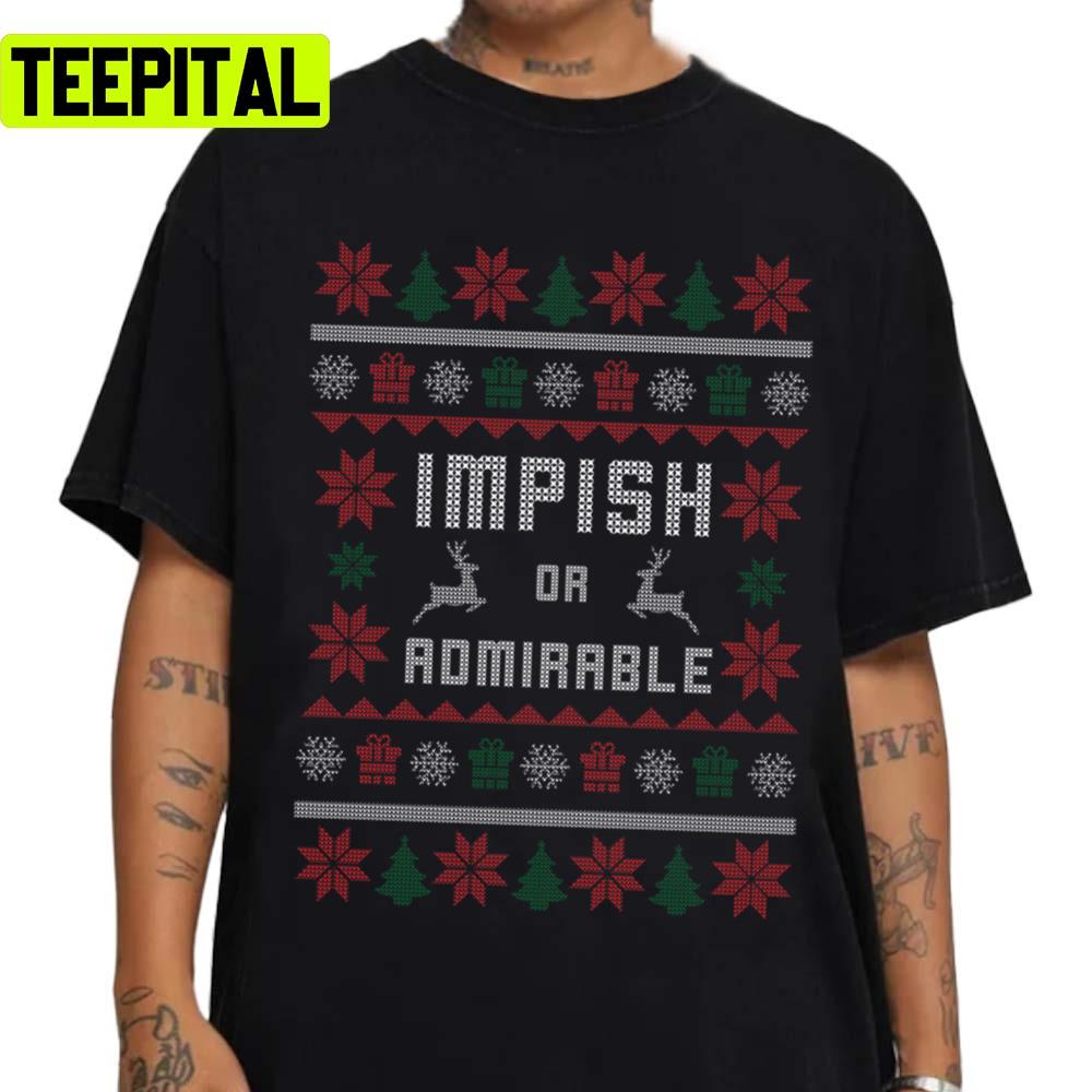 Impish Or Admirable Ugly Unisex Sweatshirt Impish Or Admirable Ugly Unisex Sweatshirt
