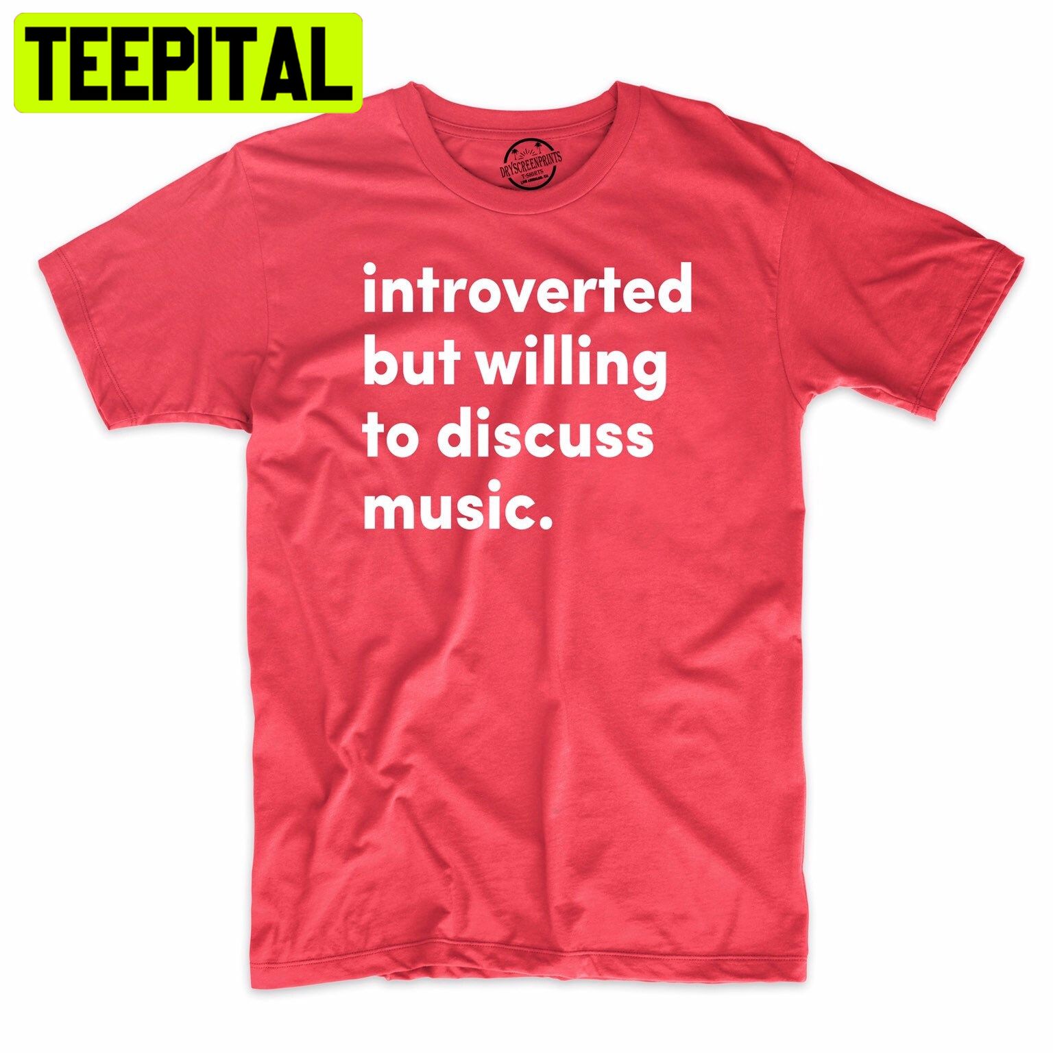 Introvered But Willing To Discuss Music Trending Unisex Shirt Introvered But Willing To Discuss Music Trending Unisex Shirt