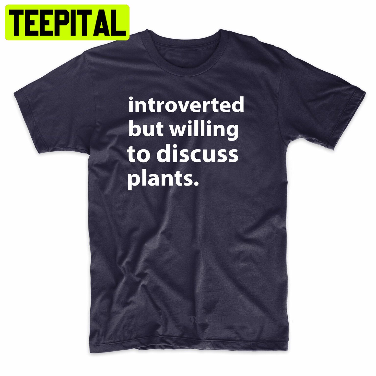 Introverted But Willing To Discuss Plants Trending Unisex Shirt Introverted But Willing To Discuss Plants Trending Unisex Shirt