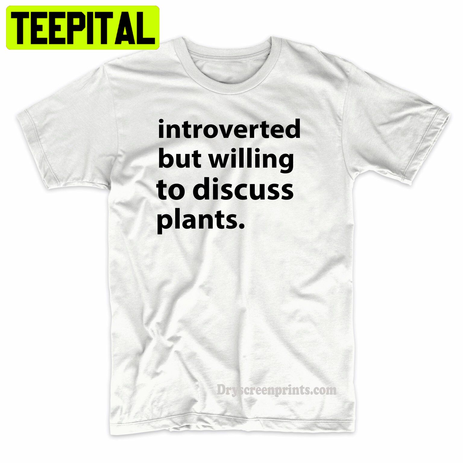 Introverted But Willing To Discuss Plants Trending Unisex Shirt Introverted But Willing To Discuss Plants Trending Unisex Shirt