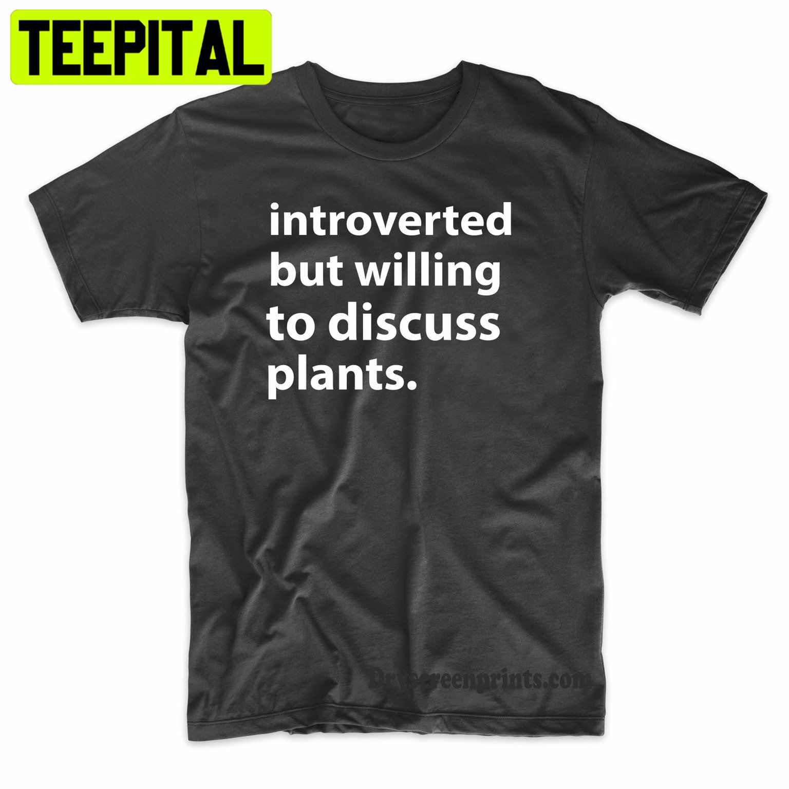 Introverted But Willing To Discuss Plants Trending Unisex Shirt Introverted But Willing To Discuss Plants Trending Unisex Shirt