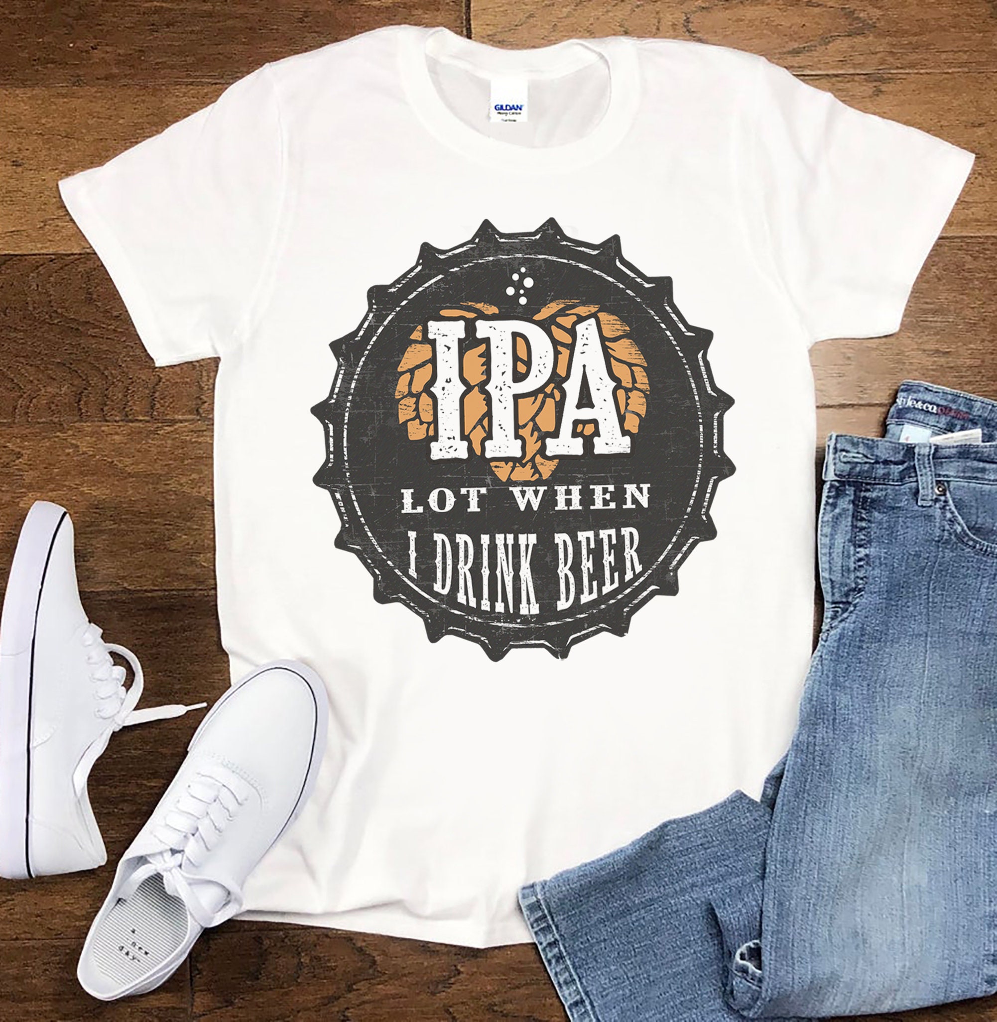 Ipa Lot When I Drink Beer Funny Ipa Beer Mens Women's Funny Beer T Unisex T-Shirt Ipa Lot When I Drink Beer Funny Ipa Beer Mens Women's Funny Beer T Unisex T-Shirt