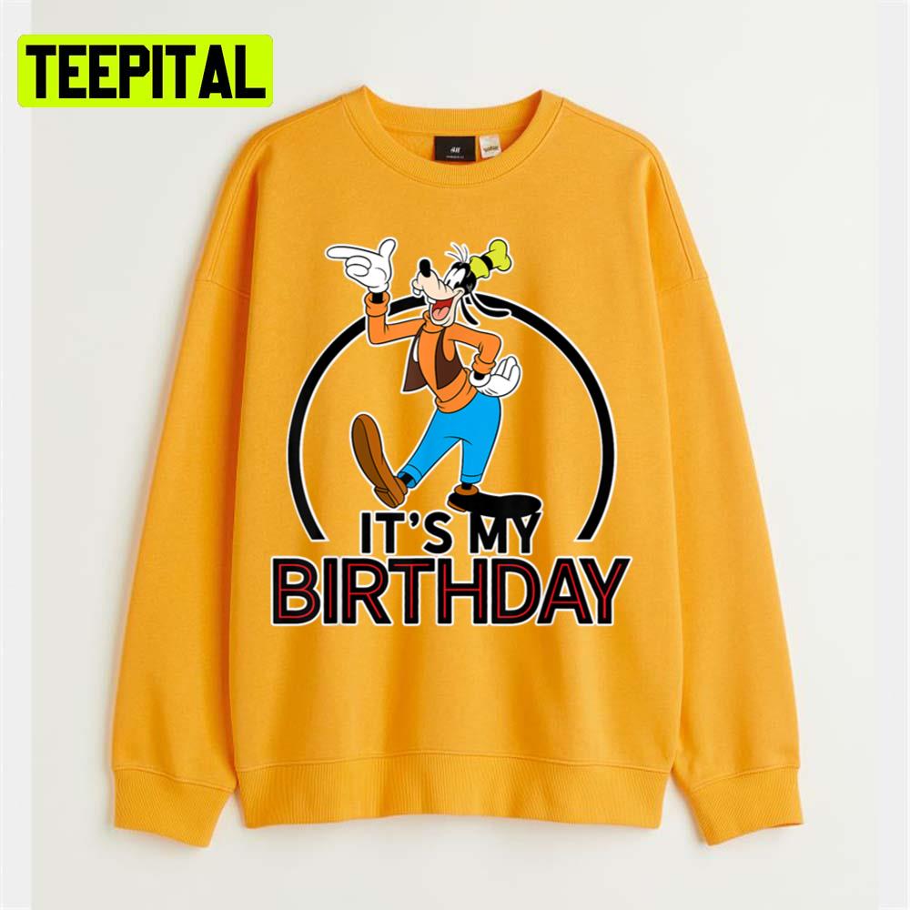 Its My Birthday Goofy Dog Disney Unisex T-Shirt Its My Birthday Goofy Dog Disney Unisex T-Shirt