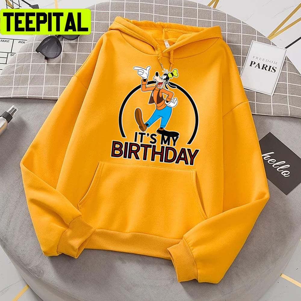 Its My Birthday Goofy Dog Disney Unisex T-Shirt Its My Birthday Goofy Dog Disney Unisex T-Shirt