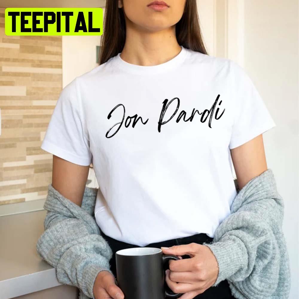 Jon Pardi The Legend Signature Unisex T-Shirt Jon Pardi The Legend Signature Unisex T-Shirt