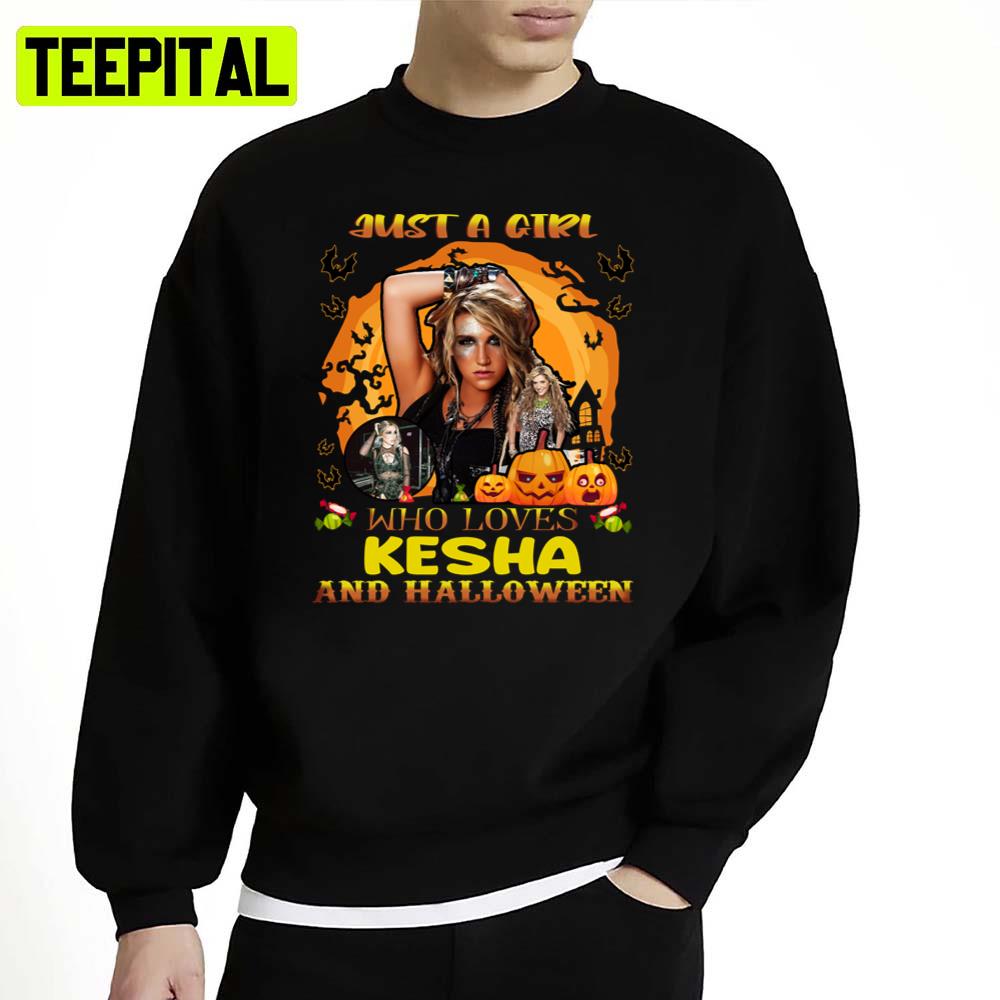 Just A Girl Who Loves Kesha And Halloween Illustration Unisex Sweatshirt Just A Girl Who Loves Kesha And Halloween Illustration Unisex Sweatshirt