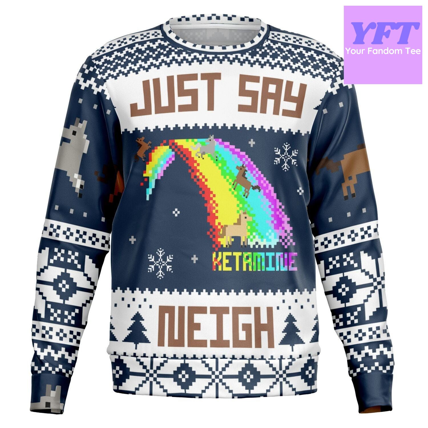 Just Say Neigh For For Meme 3d Ugly Christmas Sweater Just Say Neigh For For Meme 3d Ugly Christmas Sweater