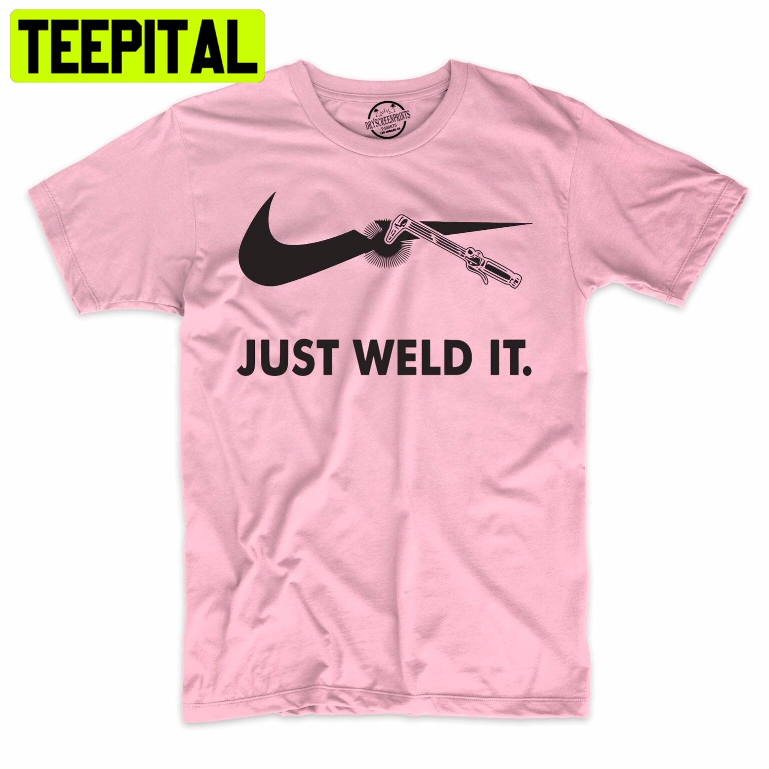 Just Weld It Funny Worker Trending Unisex Shirt Just Weld It Funny Worker Trending Unisex Shirt