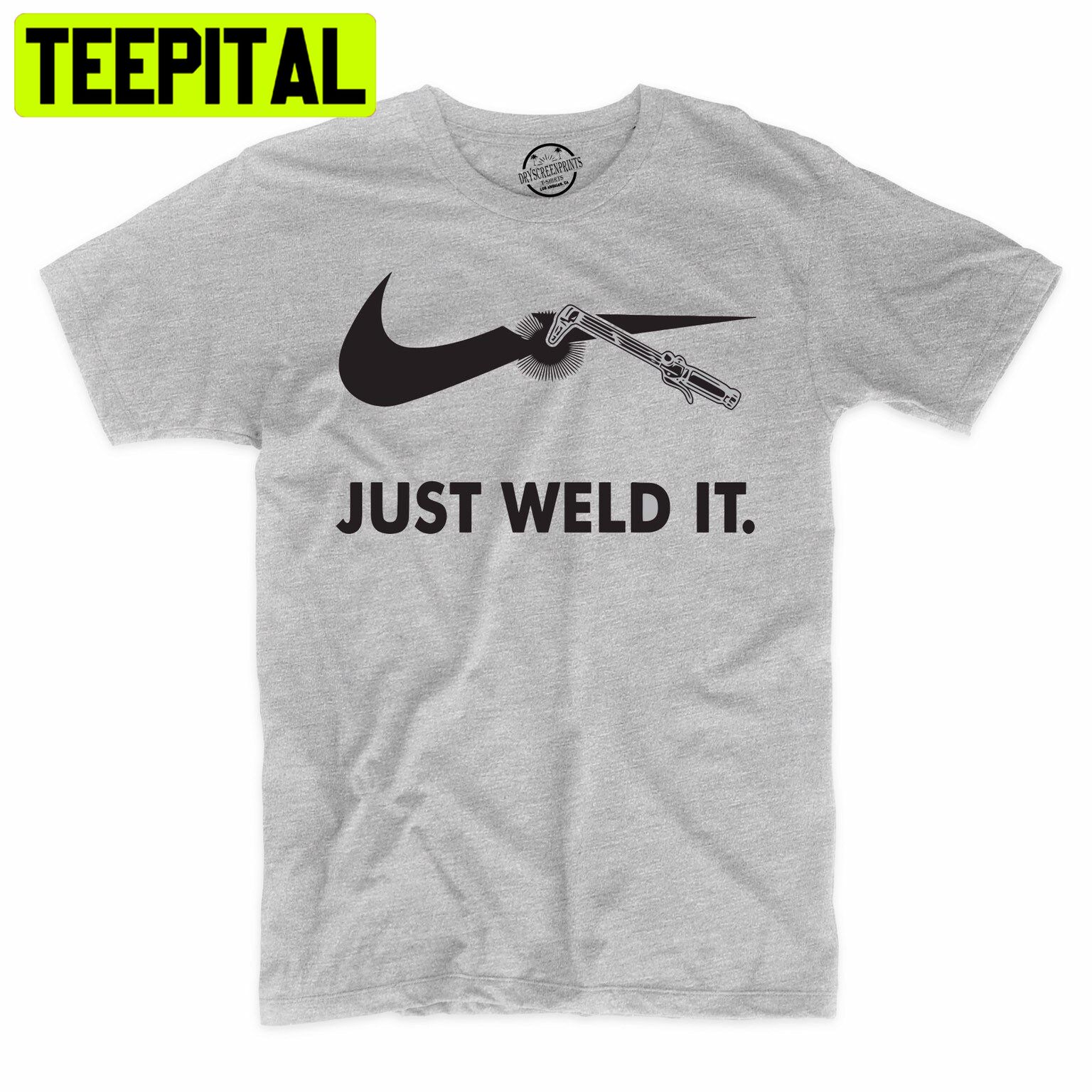 Just Weld It Funny Worker Trending Unisex Shirt Just Weld It Funny Worker Trending Unisex Shirt