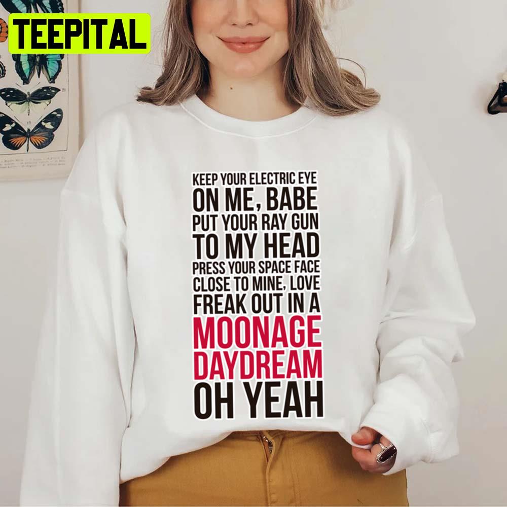 Keep Your Eletric Eye On Me Babe Unisex Sweatshirt Keep Your Eletric Eye On Me Babe Unisex Sweatshirt