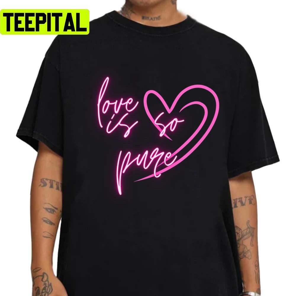 Love Is So Pure New Illustration Unisex Sweatshirt Love Is So Pure New Illustration Unisex Sweatshirt