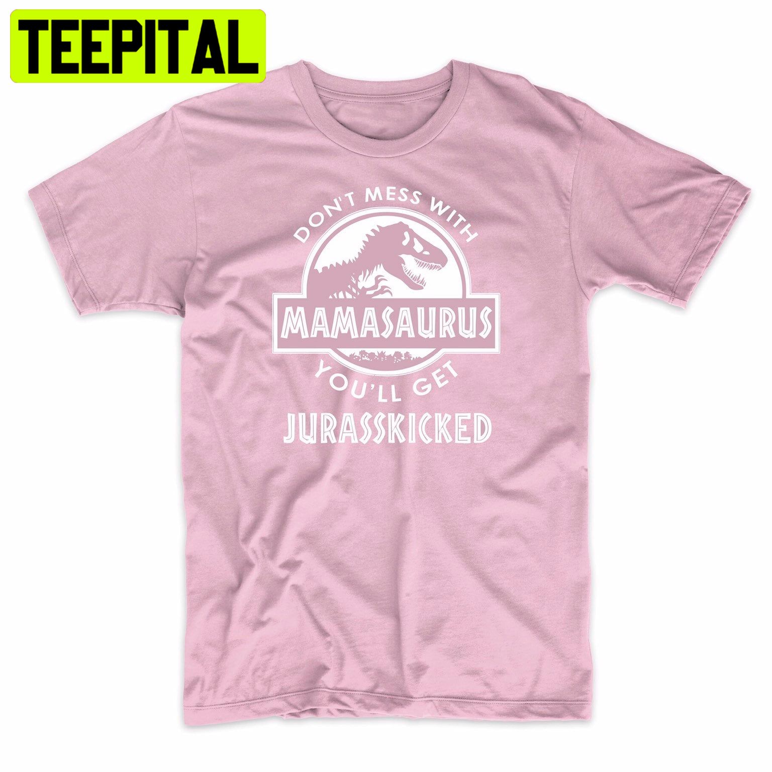 Mamasaurus Mothers Dinosaur Trending Unisex Shirt Mamasaurus Mothers Dinosaur Trending Unisex Shirt