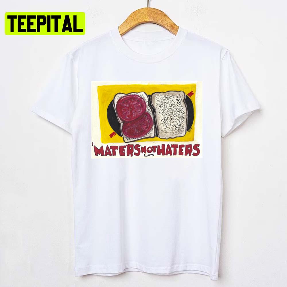 maters Not Haters Premium Unisex T-Shirt maters Not Haters Premium Unisex T-Shirt