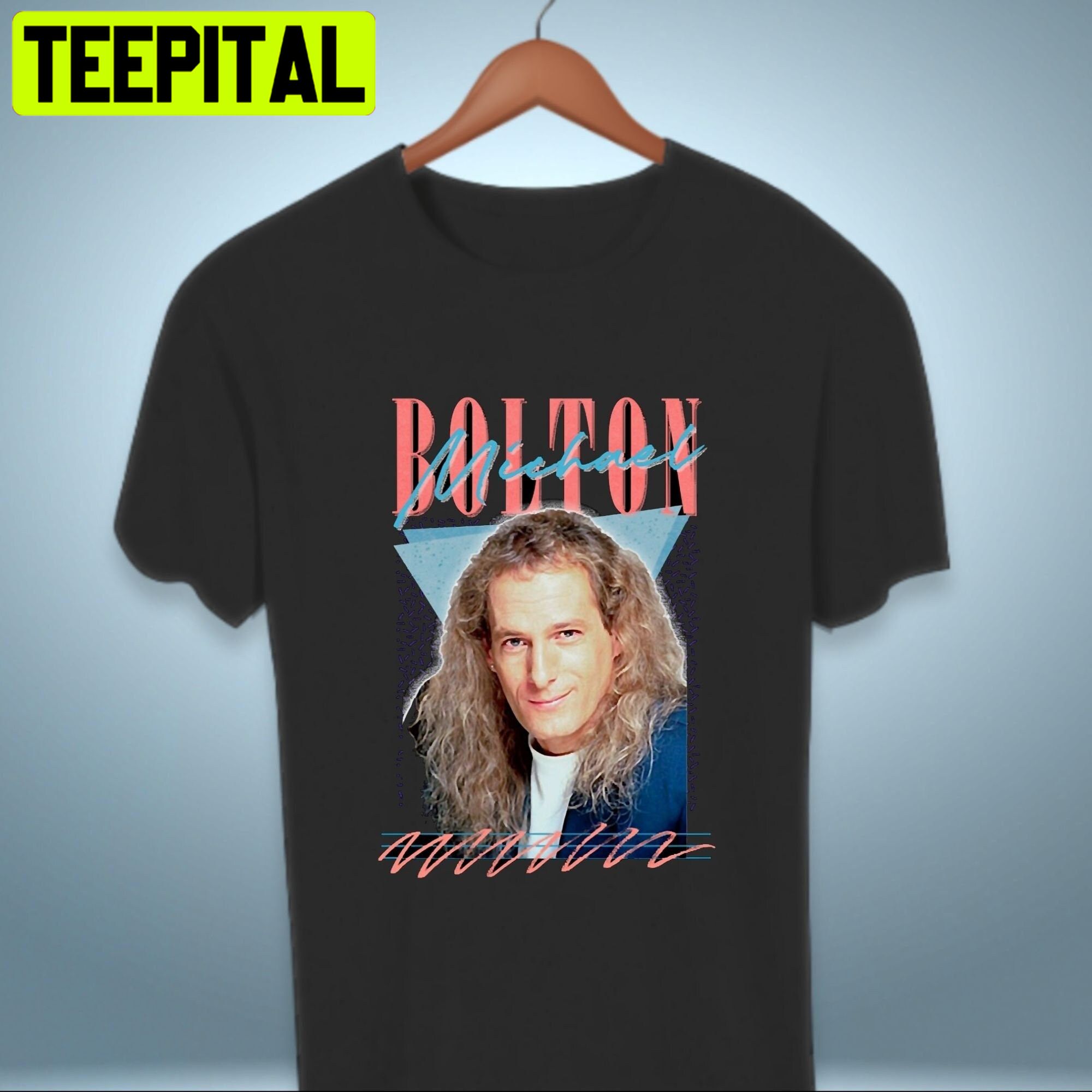 Michael Bolton 90s Design Trending Unisex Shirt Michael Bolton 90s Design Trending Unisex Shirt
