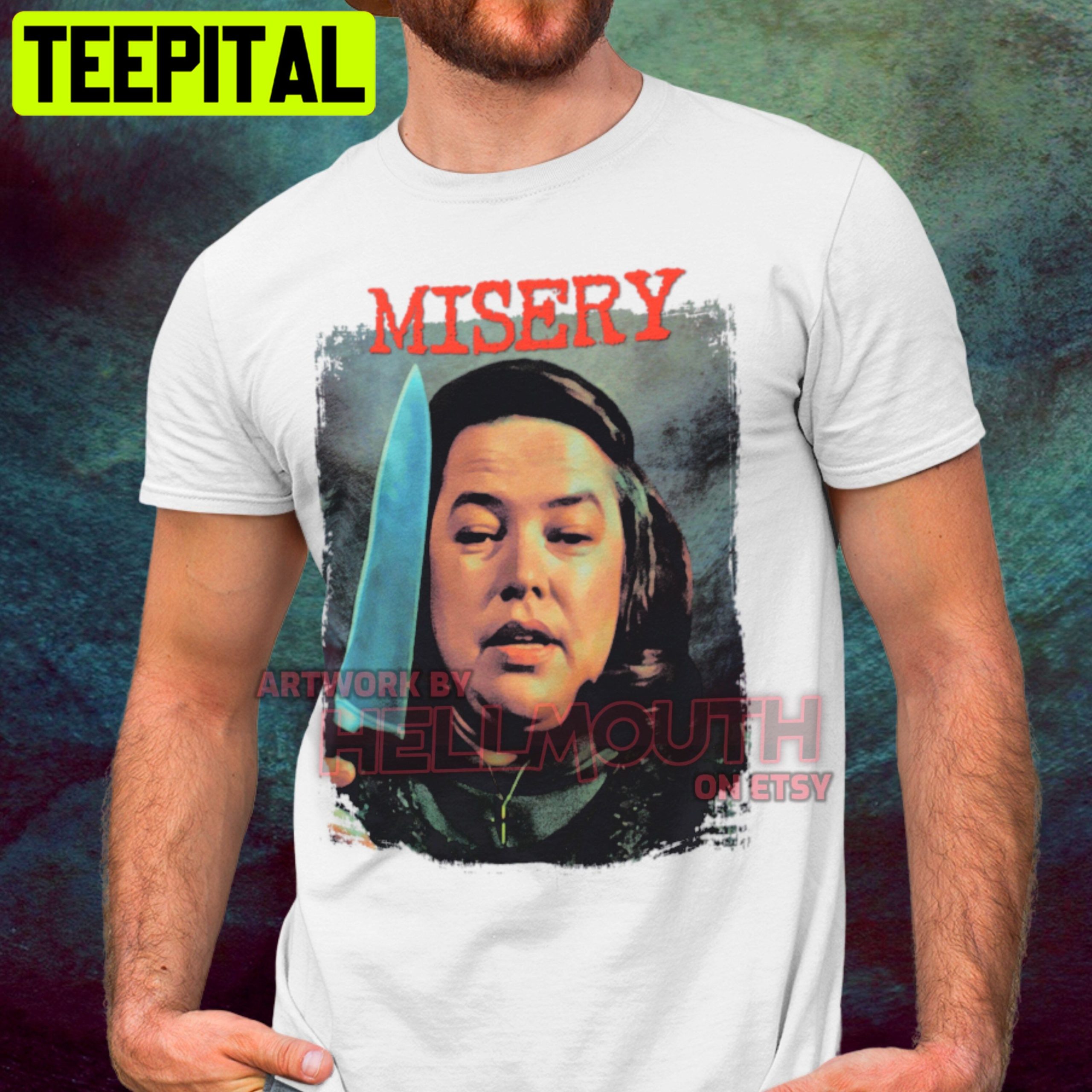 Misery Kathy Bates Stephen King Horror Halloween Trending Unsiex T-Shirt Misery Kathy Bates Stephen King Horror Halloween Trending Unsiex T-Shirt