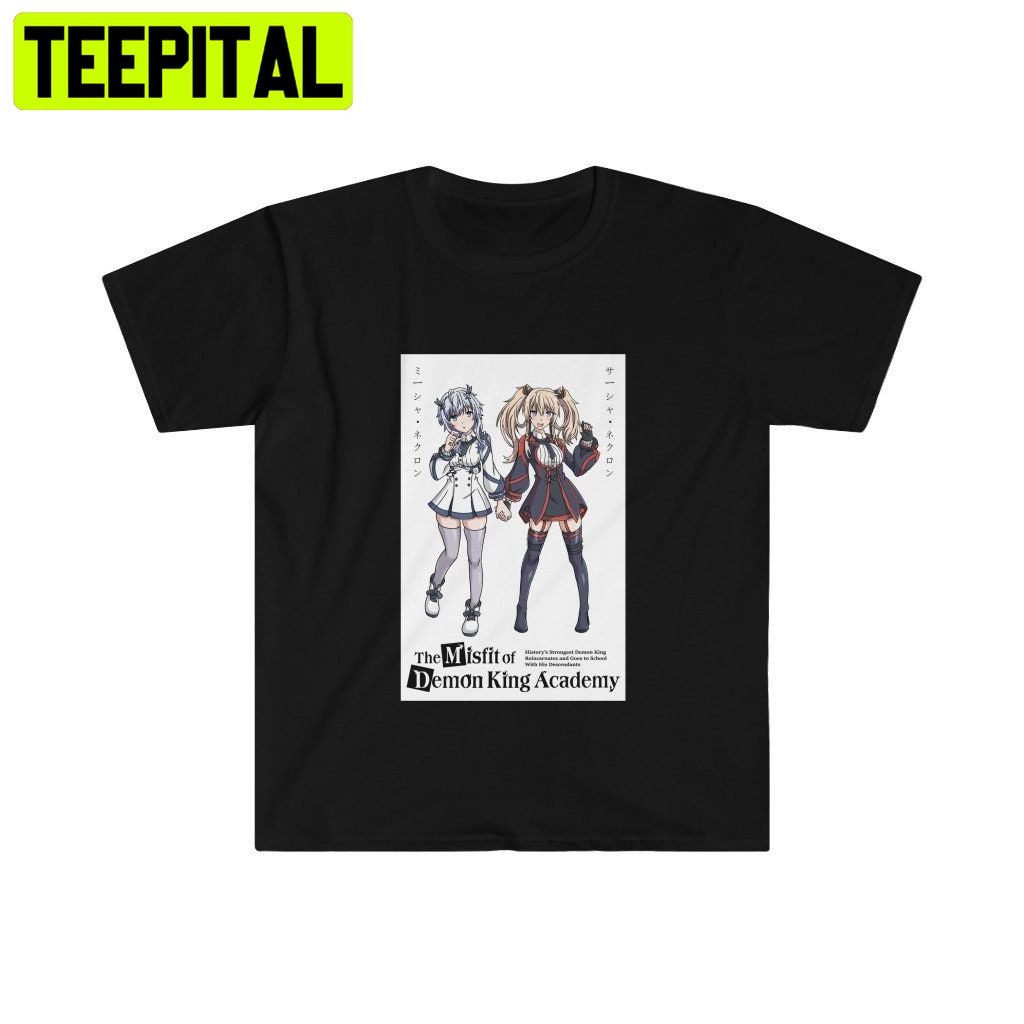 Misfit Of Demon King Academy Maou Gakuin No Futekigousha Misha Sasha Trending Unisex Shirt Misfit Of Demon King Academy Maou Gakuin No Futekigousha Misha Sasha Trending Unisex Shirt