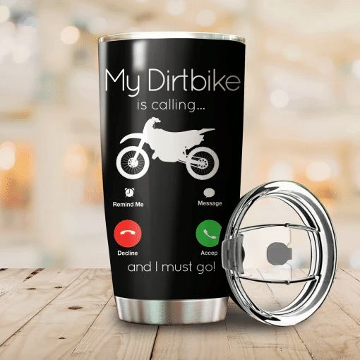My Dirt Bike Is Calling Stainless Steel Cup My Dirt Bike Is Calling Stainless Steel Cup