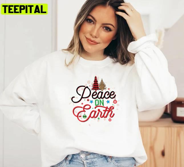 Peace On Earth Christmas Design Xmas Unisex Sweatshirt Peace On Earth Christmas Design Xmas Unisex Sweatshirt