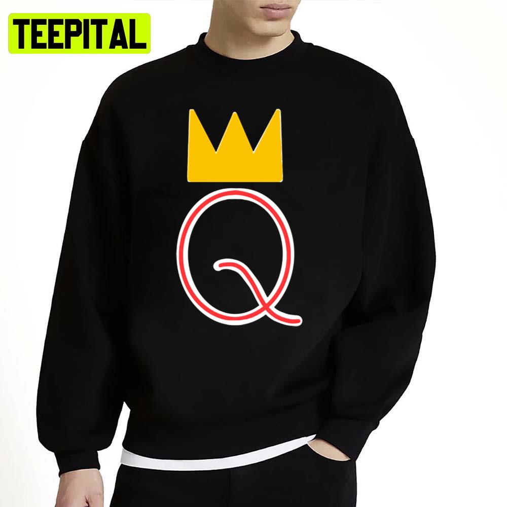 Qoh The Q King Crowm Unisex Sweatshirt Qoh The Q King Crowm Unisex Sweatshirt
