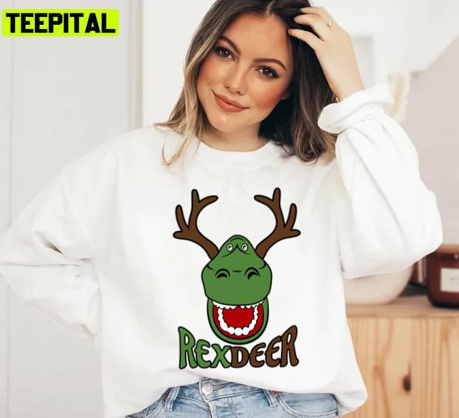 Rexdeer Christmas Funny Design Christmas Funny Quote Unisex Sweatshirt Rexdeer Christmas Funny Design Christmas Funny Quote Unisex Sweatshirt